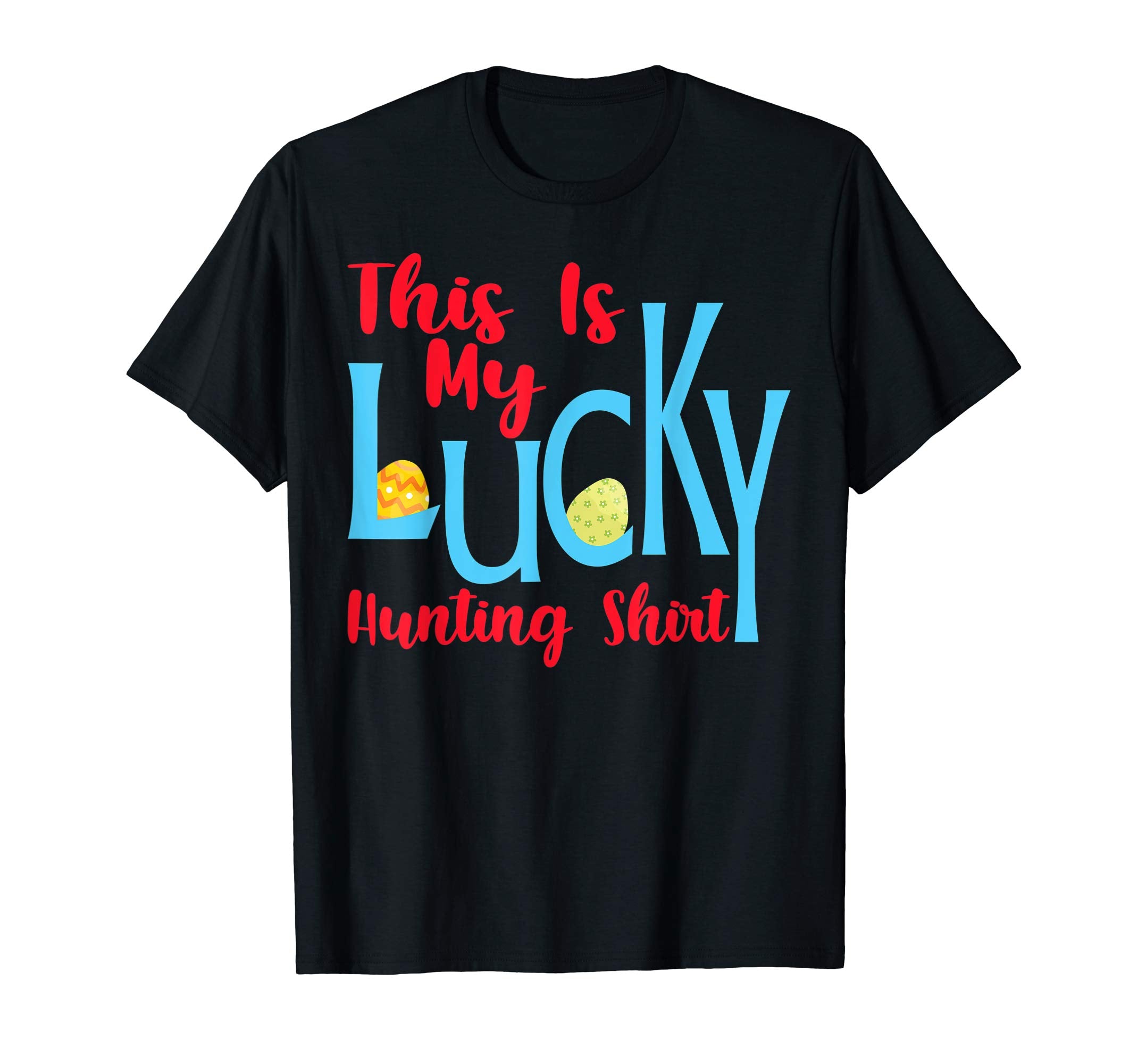 Kids This Is My Lucky Hunting Shirt Easter Egg Hunting Gifts