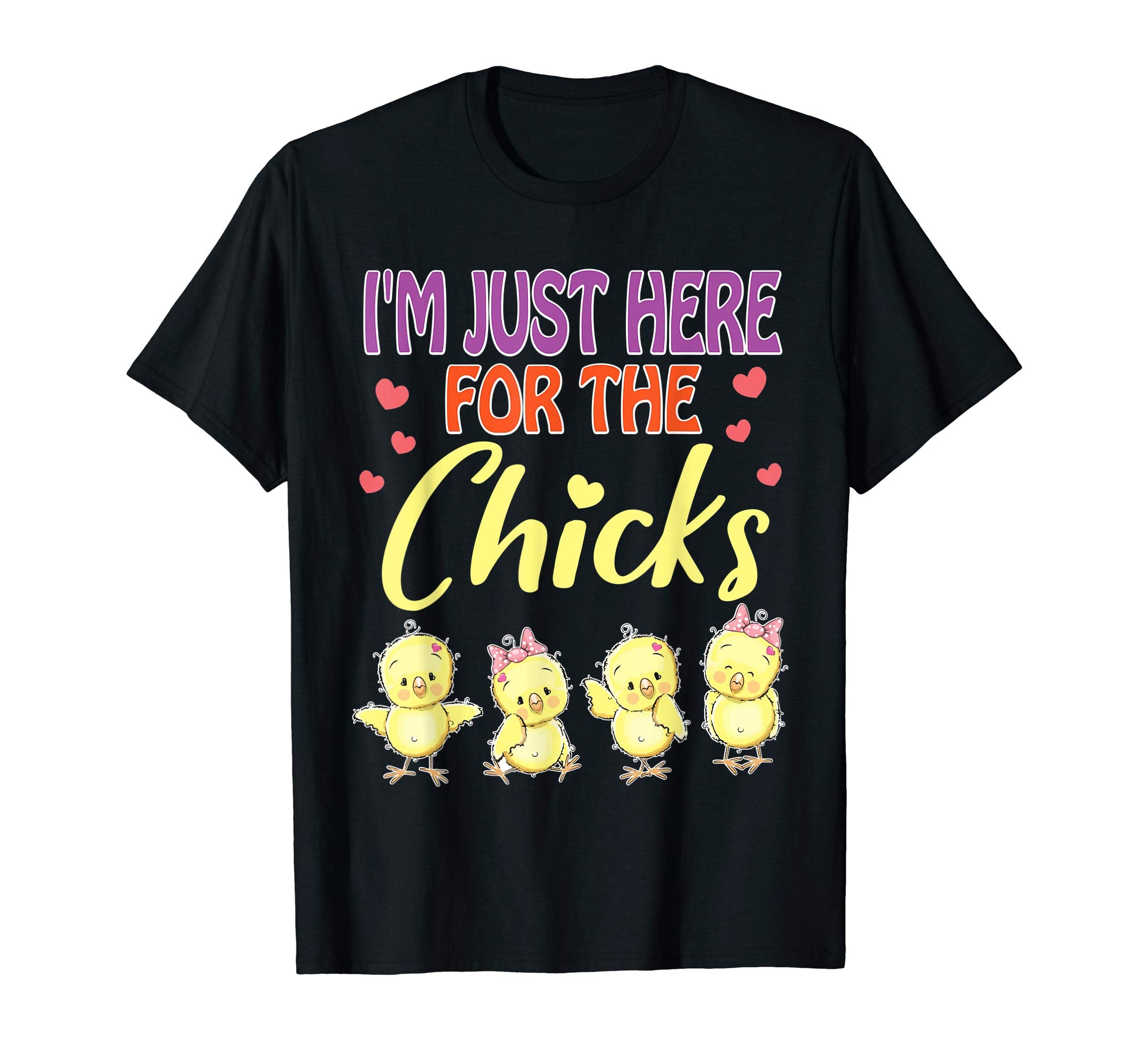 I'm Just Here For The Chicks Heart Happy Easter Day Shirt