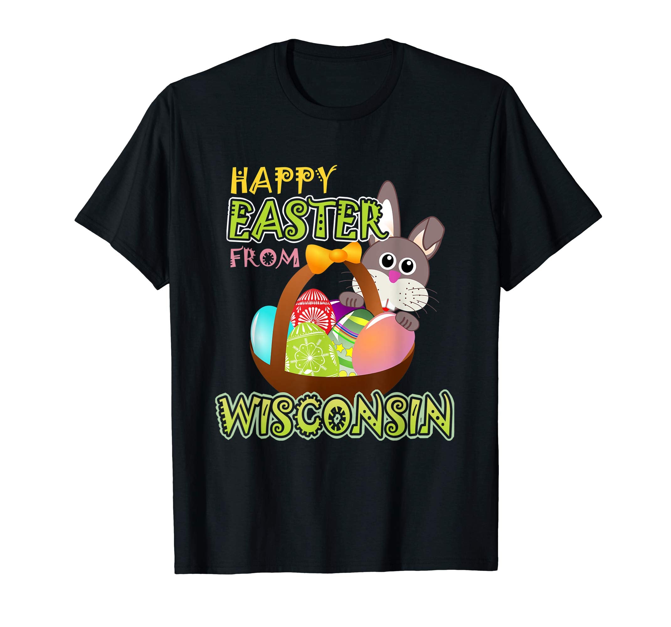 Happy Easter from Wisconsin Funny States T-Shirt