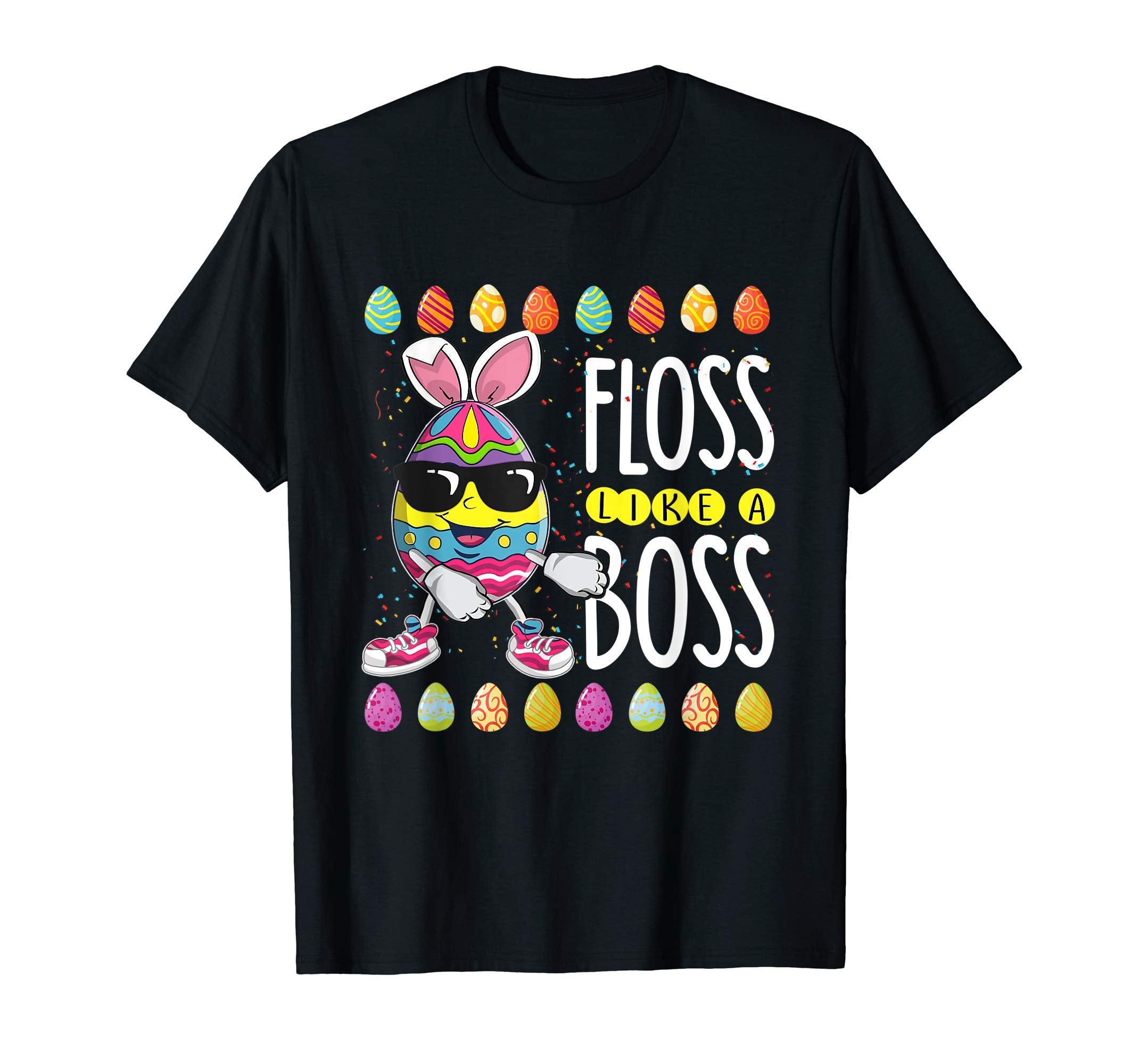 Egg Easter Floss like a boos shirt easter funny T-shirt