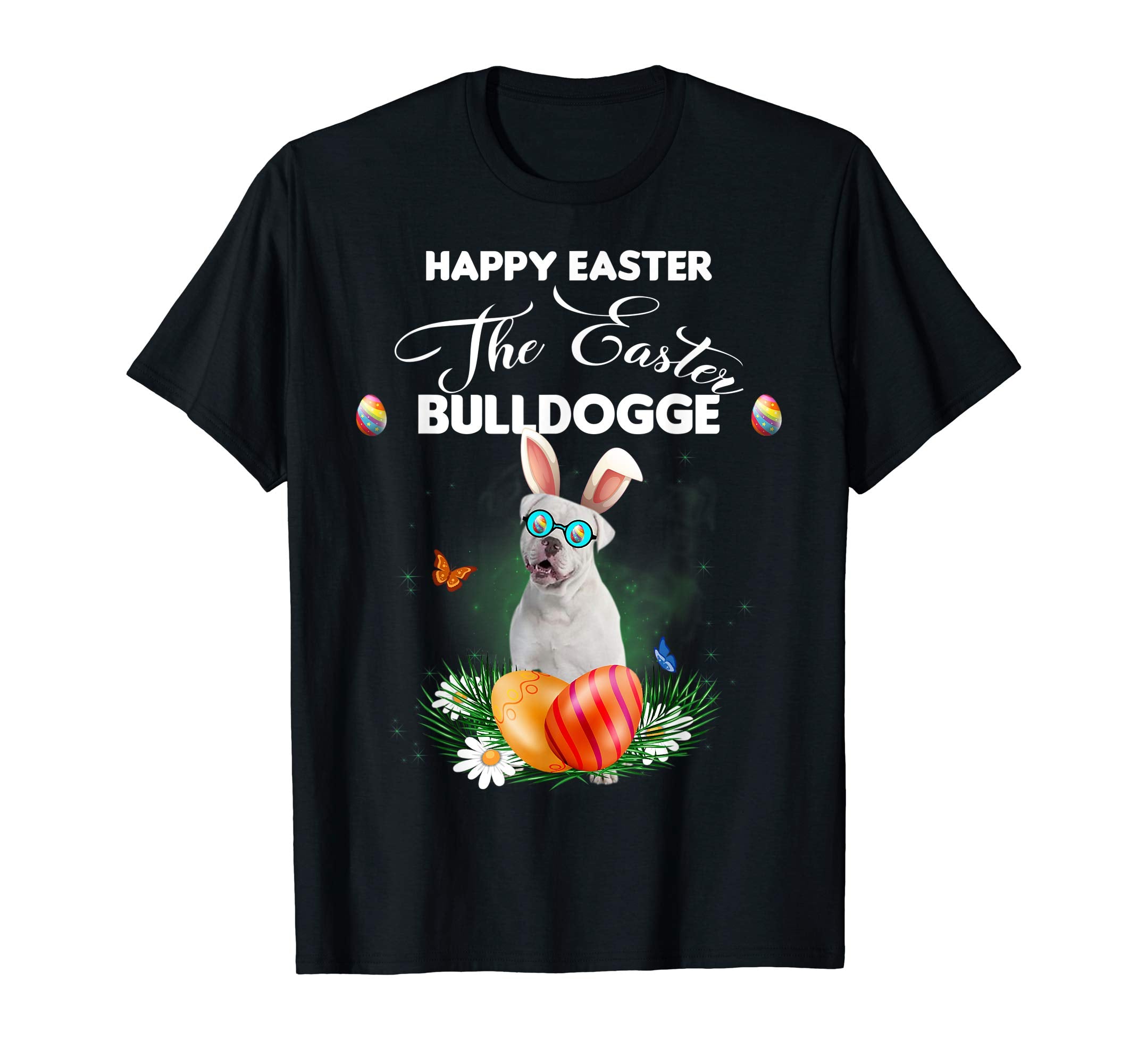 Bulldogge Dog Sunglass Bunny Happy Easter Day Tshirt