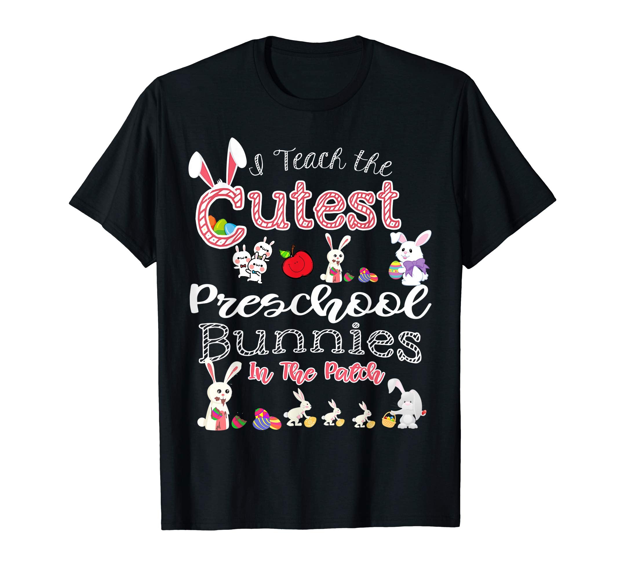 Cute Easter Preschool Teacher T Shirt - Cutest Bunnies