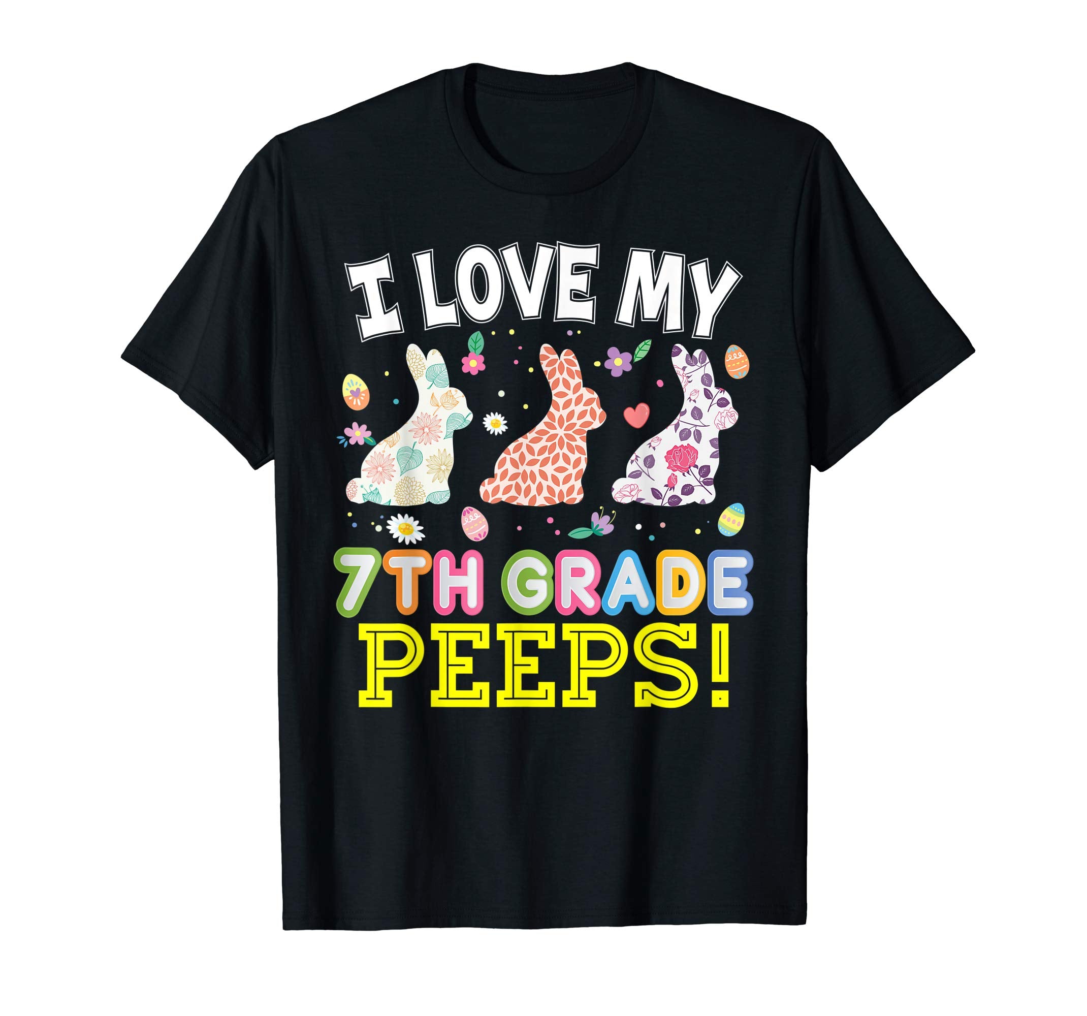 I Love My 7th Grade Peeps Seventh Easter Bunnies T-Shirt