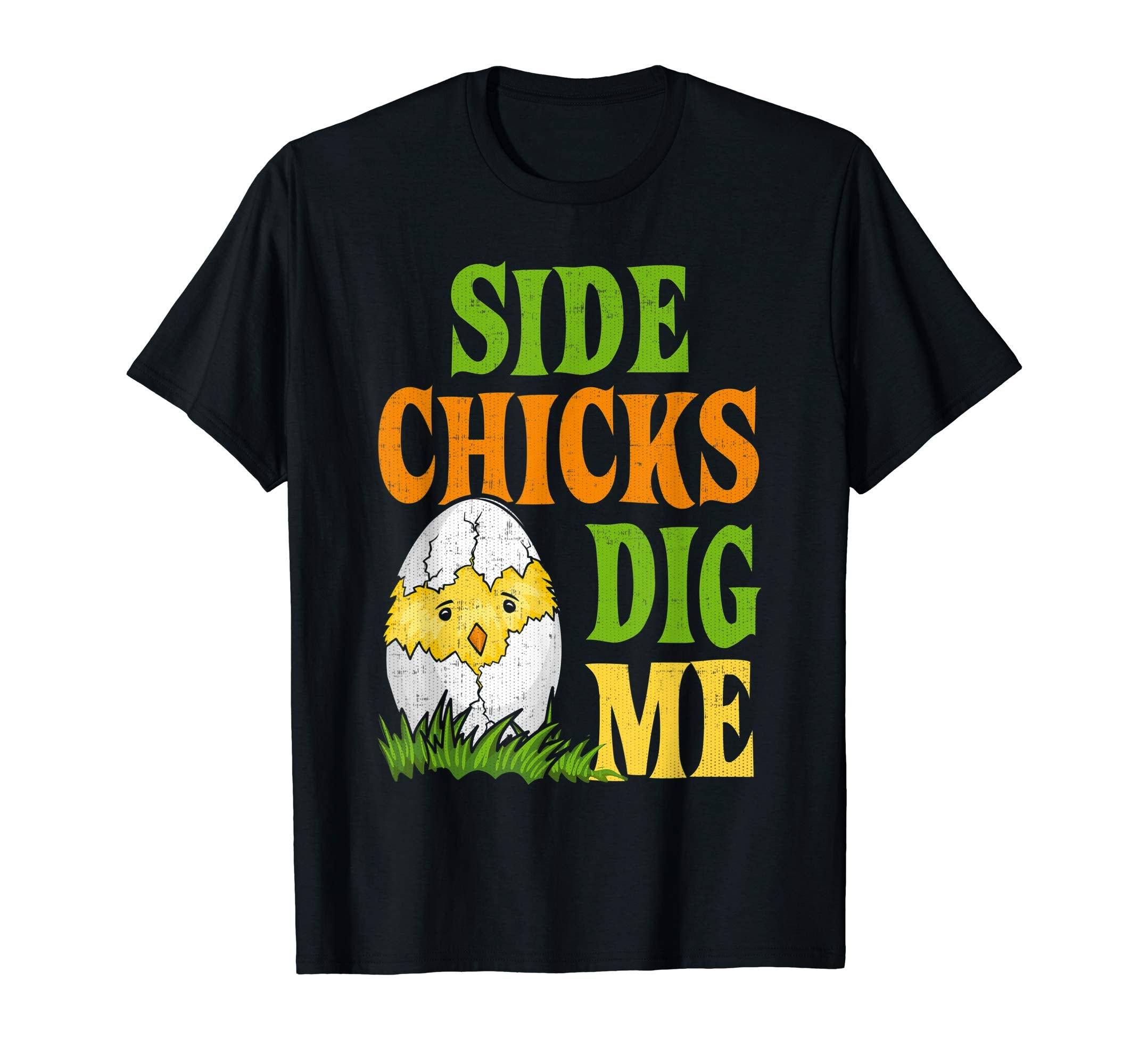 Easter Side Chicks Dig Me T Shirt