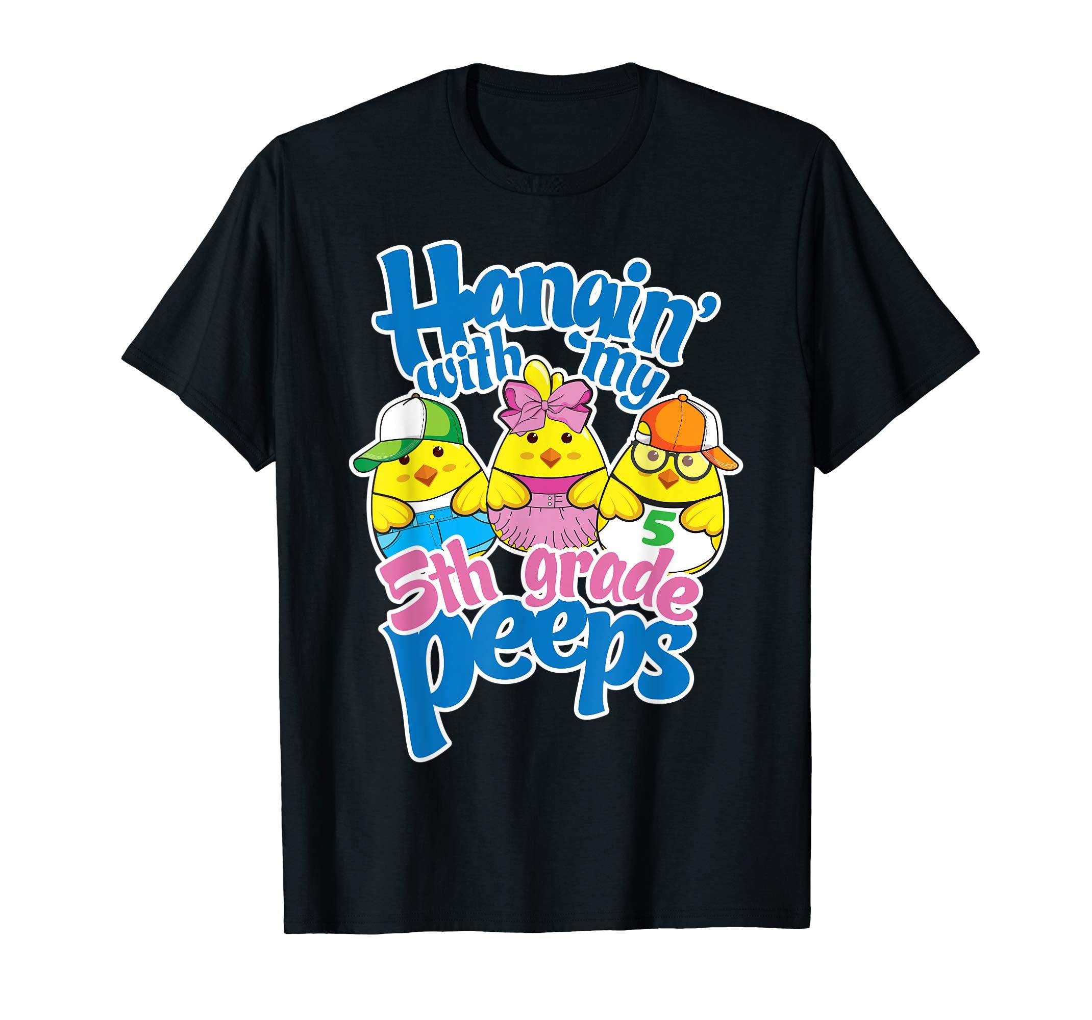 &quot;Hanging with 5th grade peeps shirt Easter Gift Teacher Kids