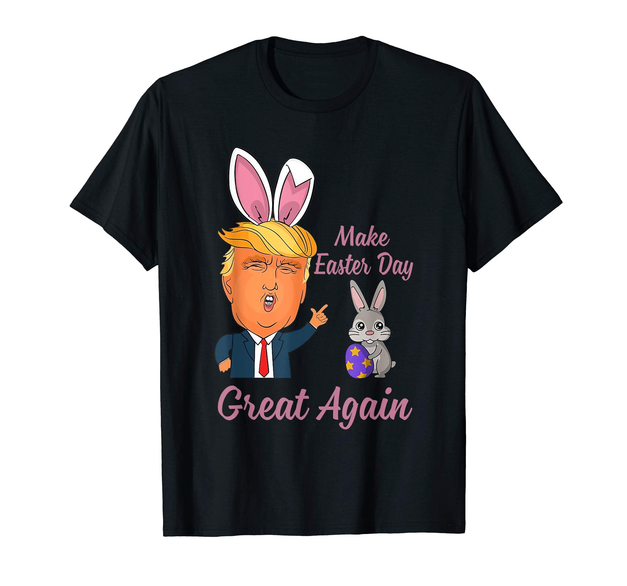 Trump Make Easter Day Great Again funny easter shirt gifts