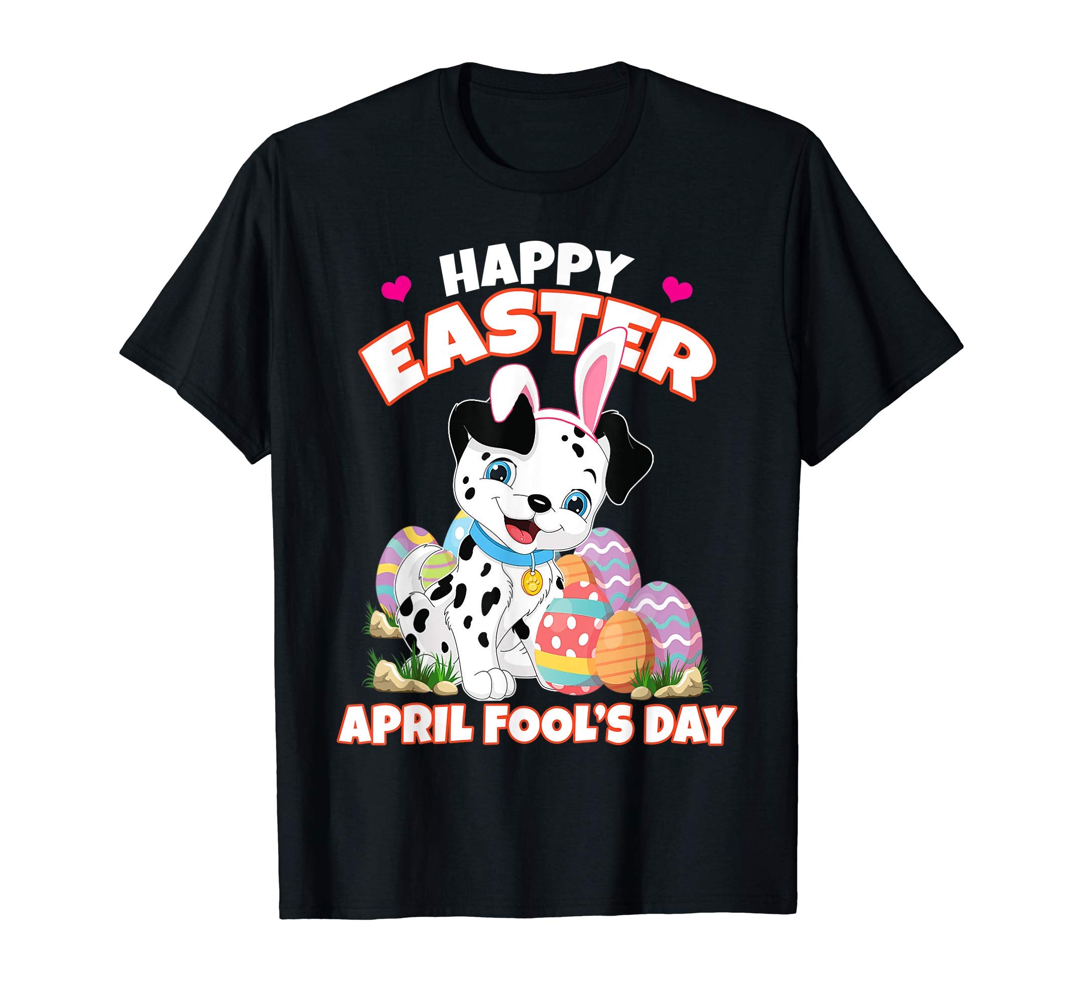Happy Easter April Fool's Day Funny Dalmatian T Shirt