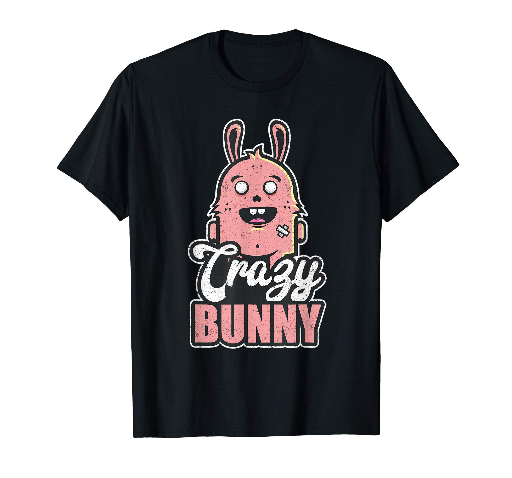 Funny Be a Crazy Bunny Easter T-Shirt