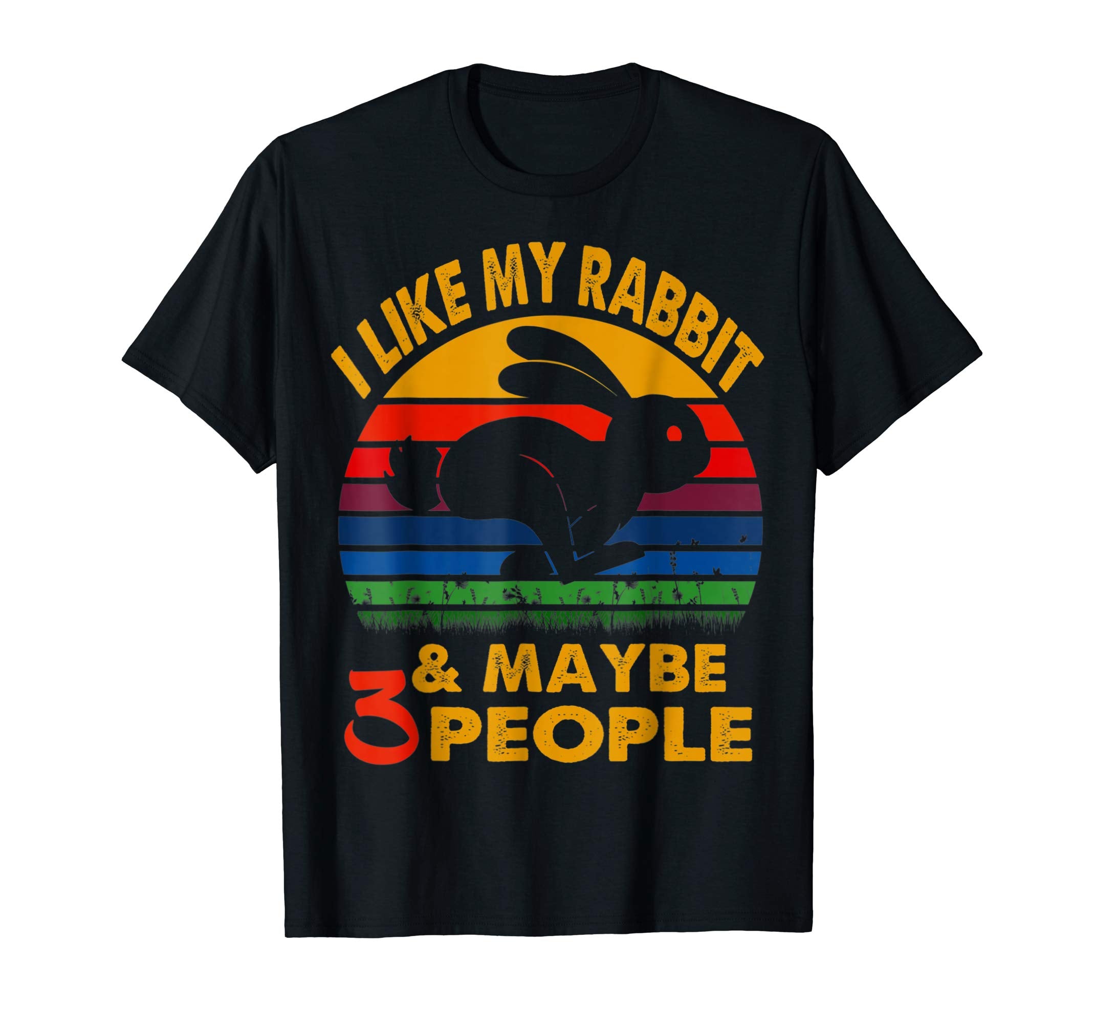 I like my rabbit maybe 3 people tshirt for Easters day an