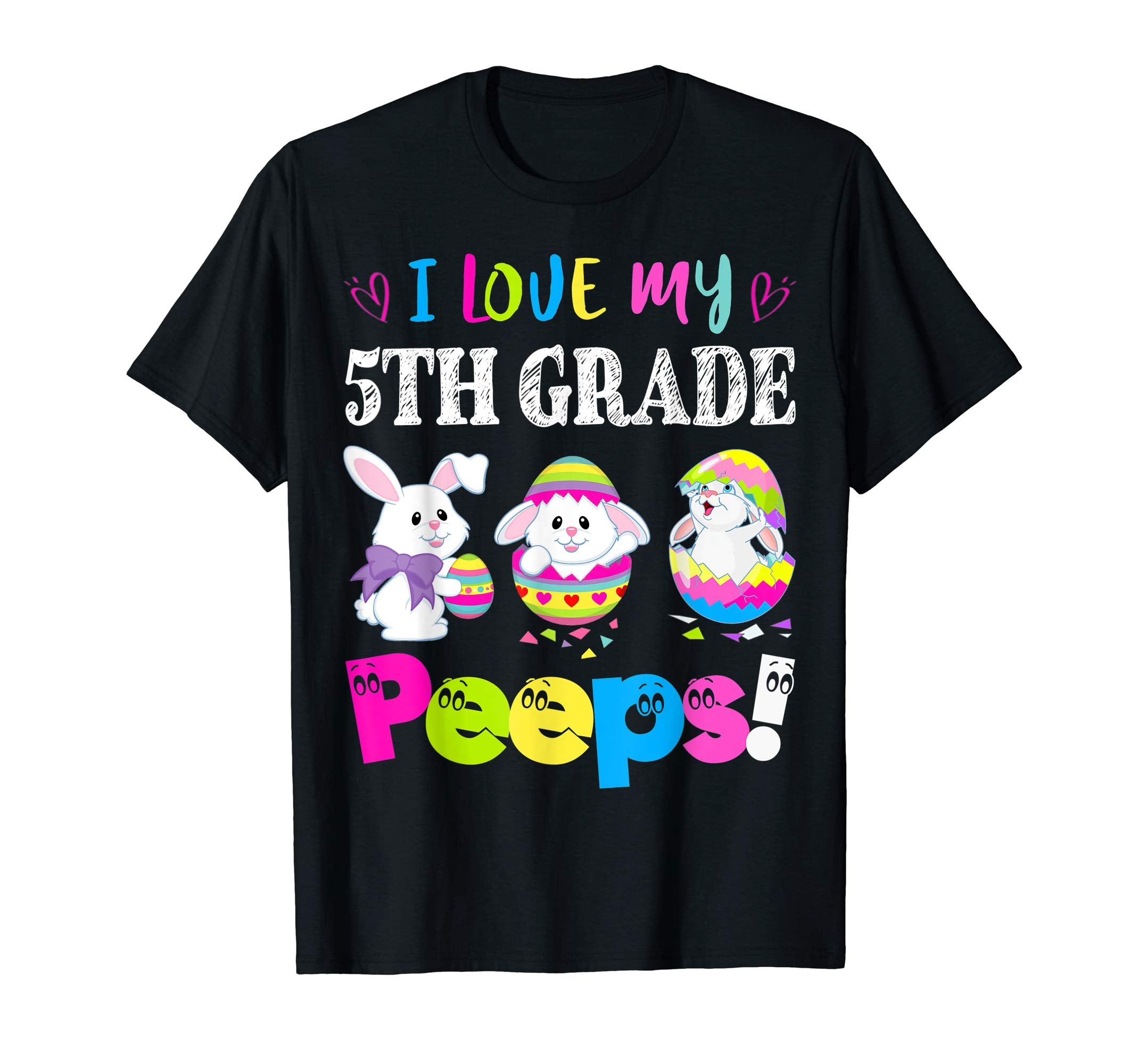 I Love My 5th Grade Peeps Easter Bunny Gift T-Shirt