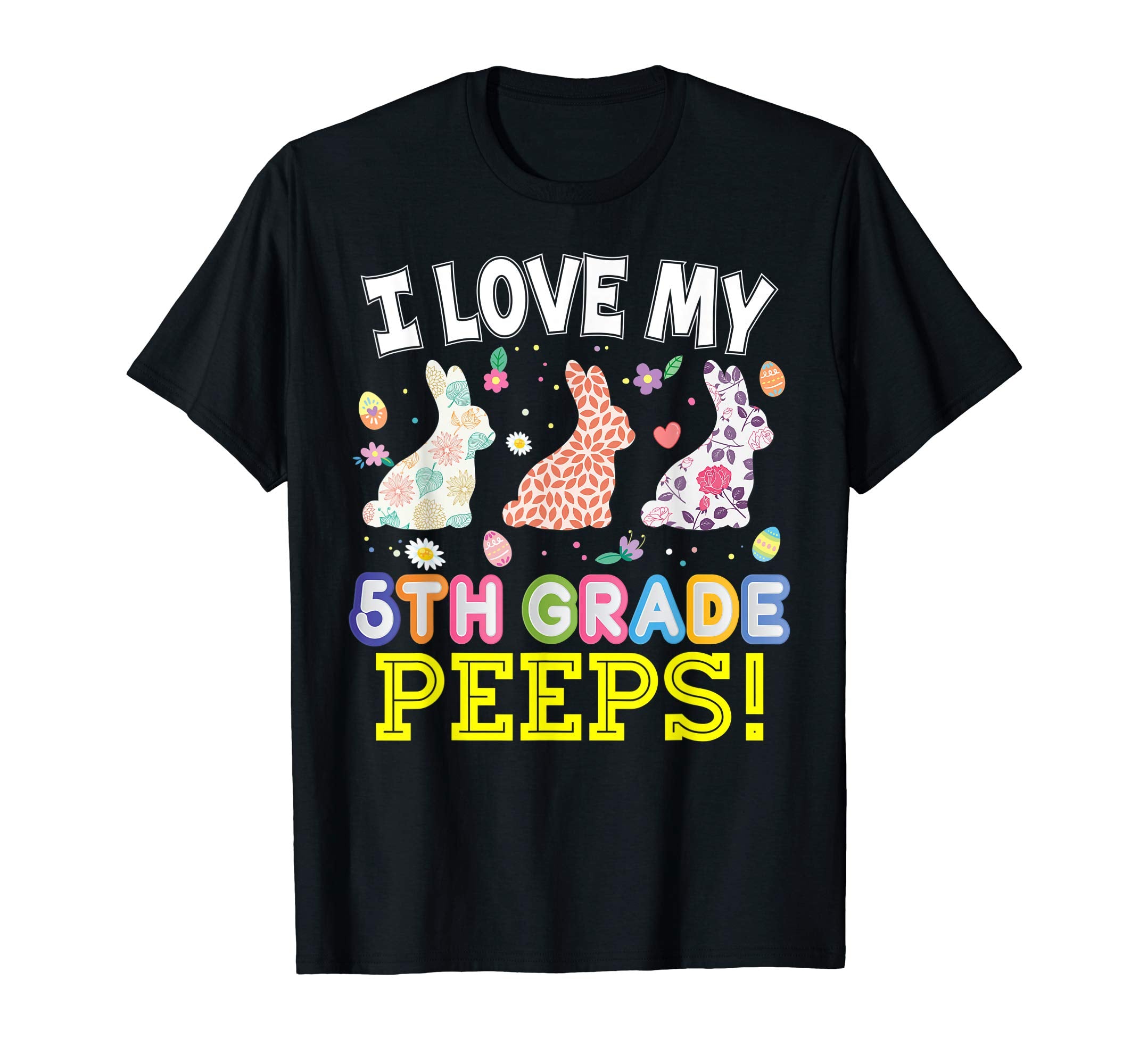 I Love My 5th Grade Peeps Fifth Easter Bunnies T-Shirt
