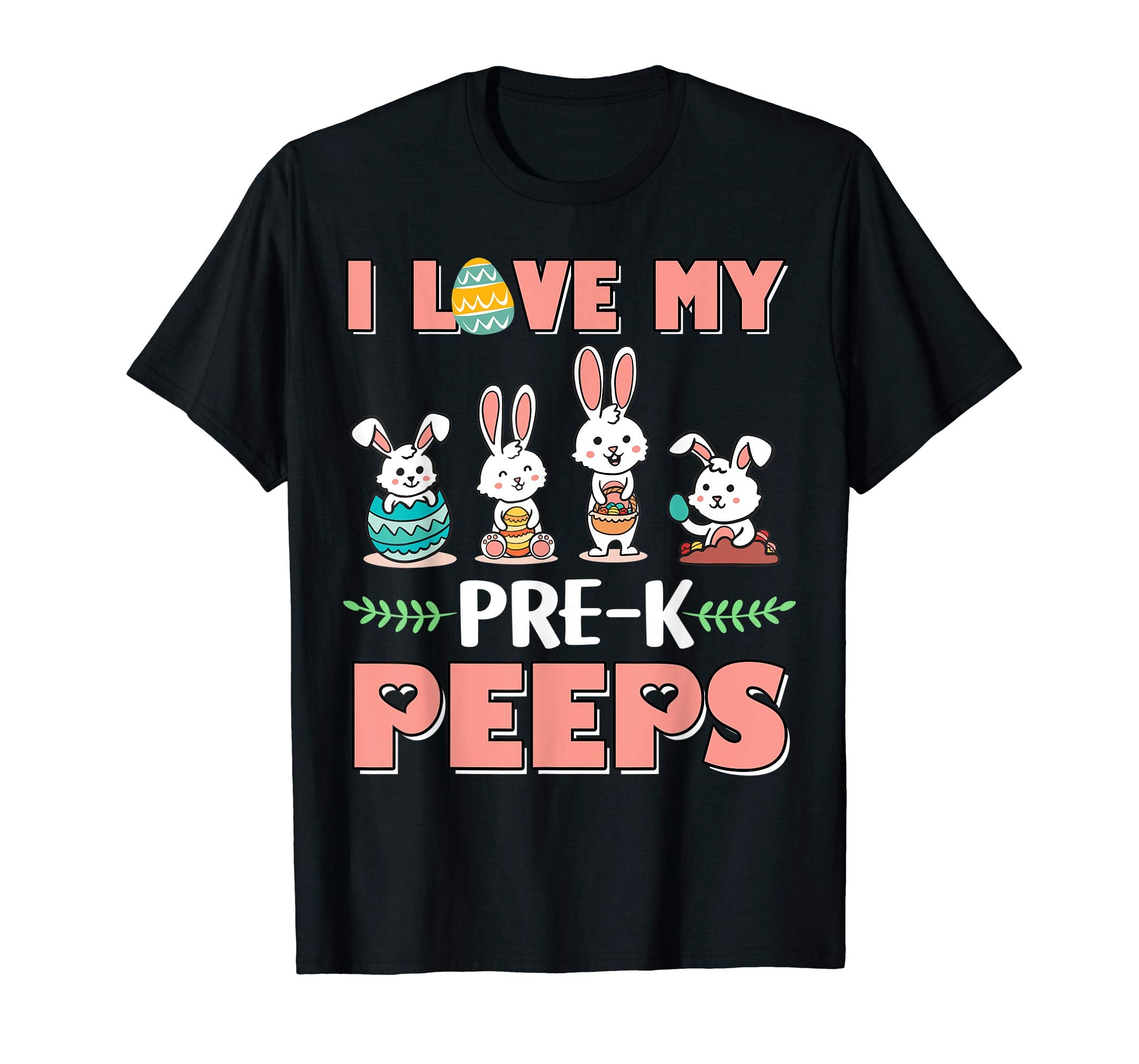 I Love My Pre-k Peeps Happy Easter Teacher Shirt