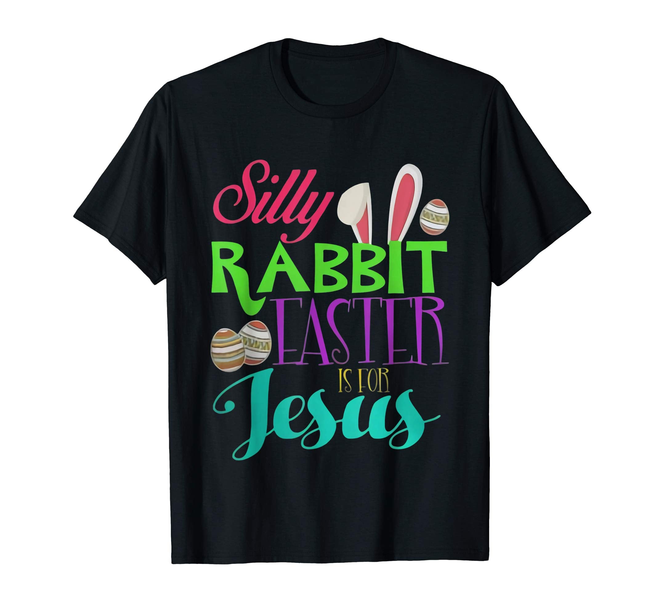 Cute Silly Rabbit Easter Is for Jesus Christians TShirt Gift