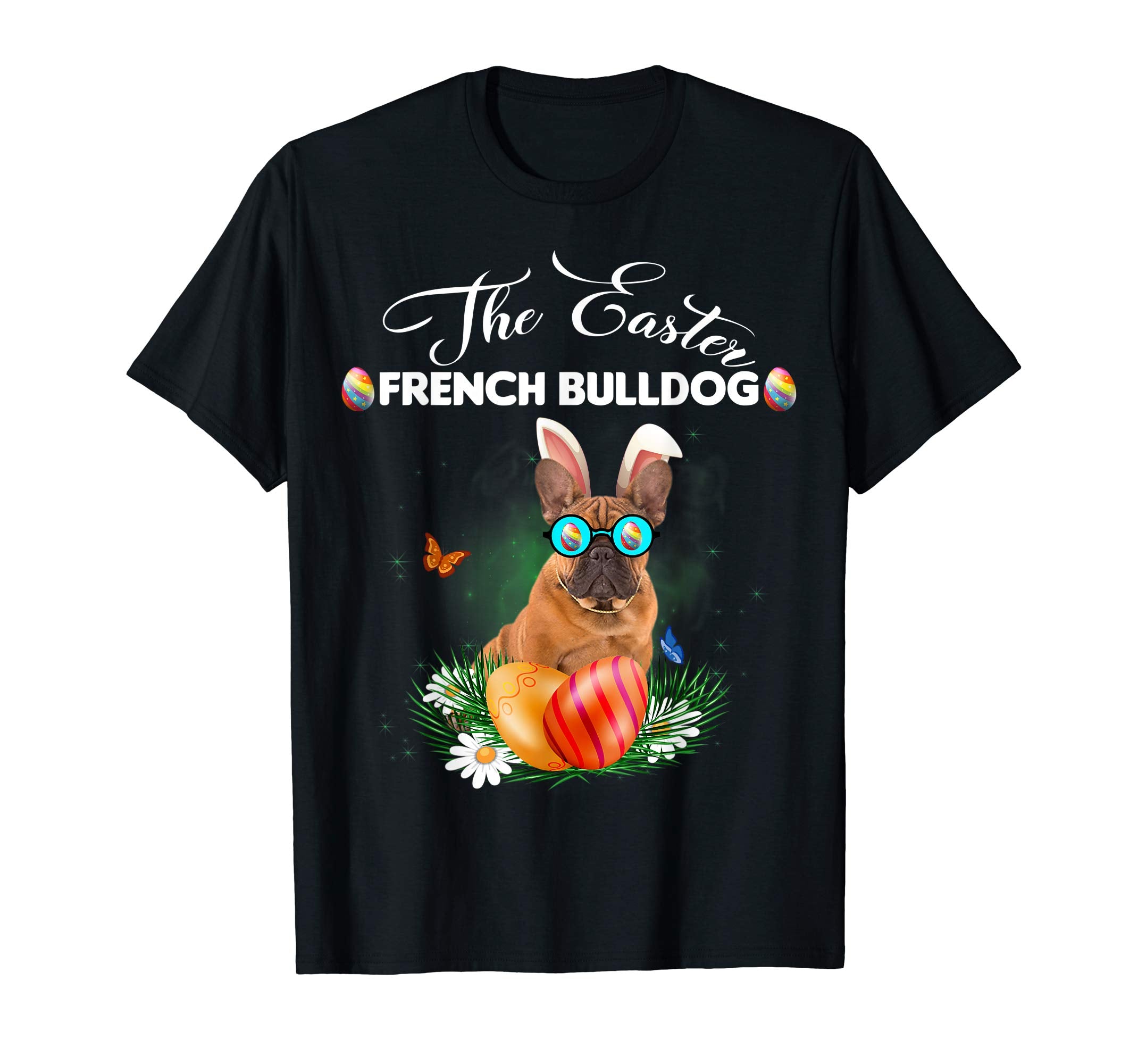 French Bulldog Bunny Easter Day Dog Gifts T-Shirt