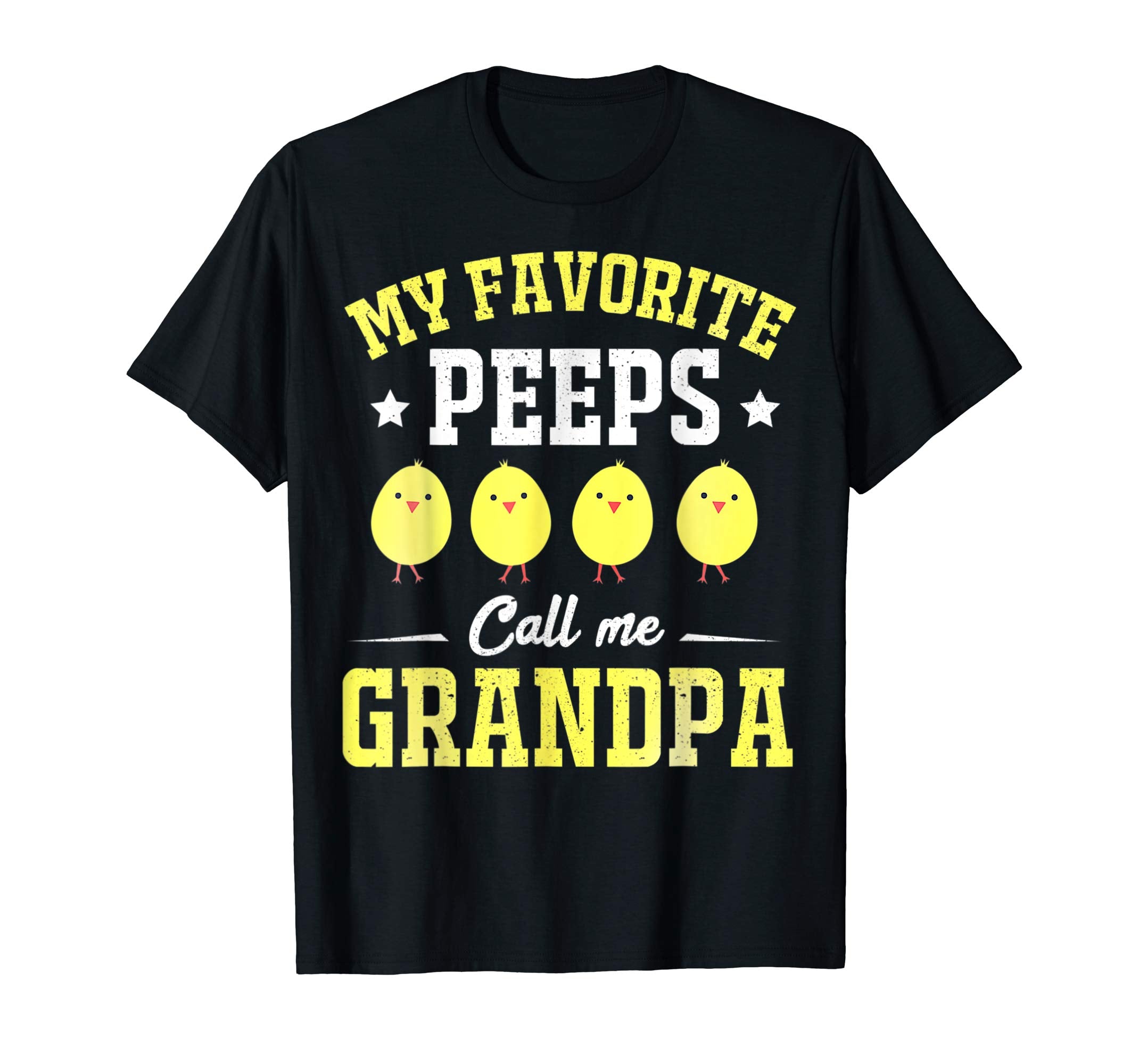 My Favorite Peeps Call Me Grandpa Easter Day TShirt