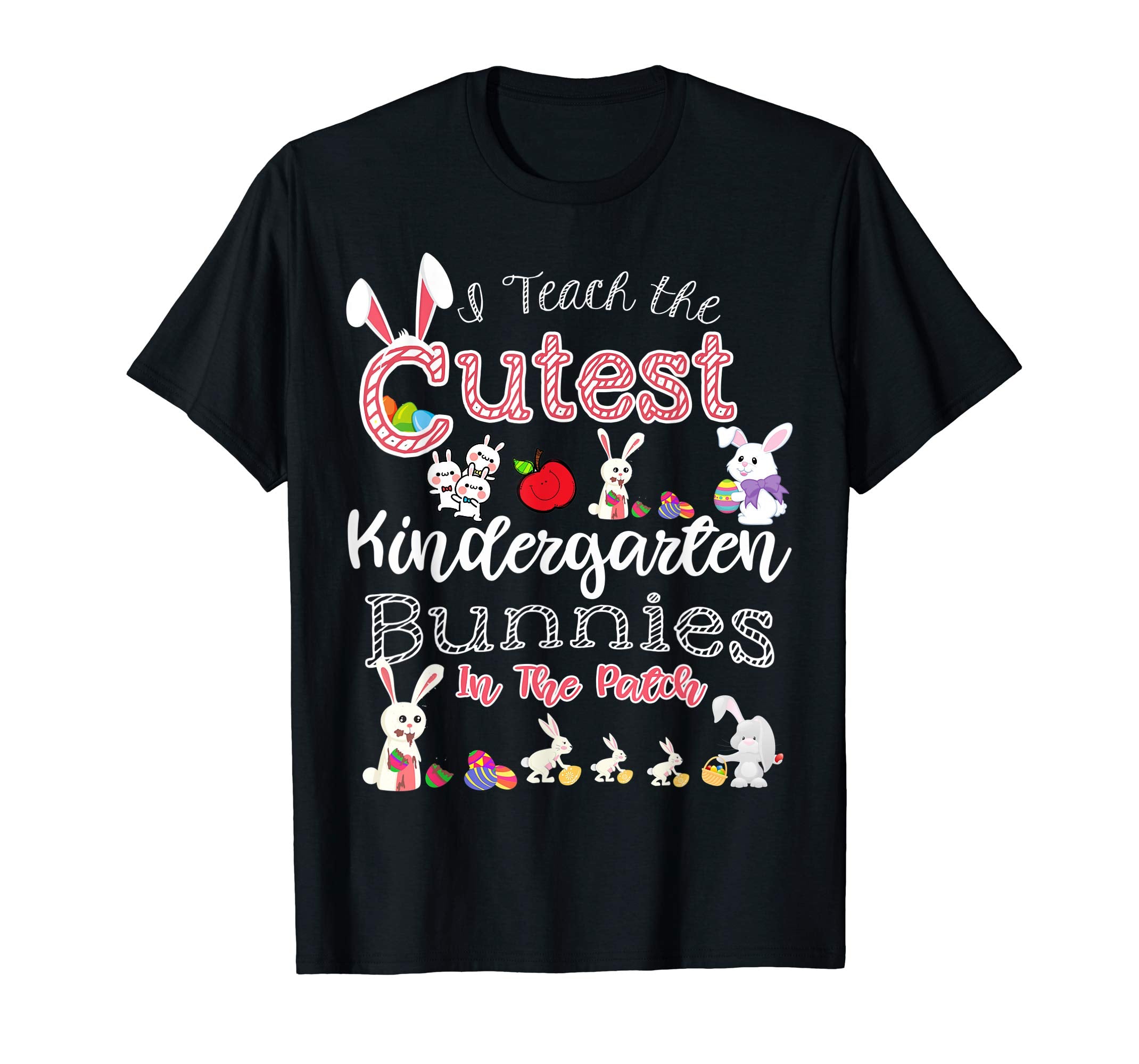 Cute Easter Kindergarten Teacher T Shirt - Cutest Bunnies