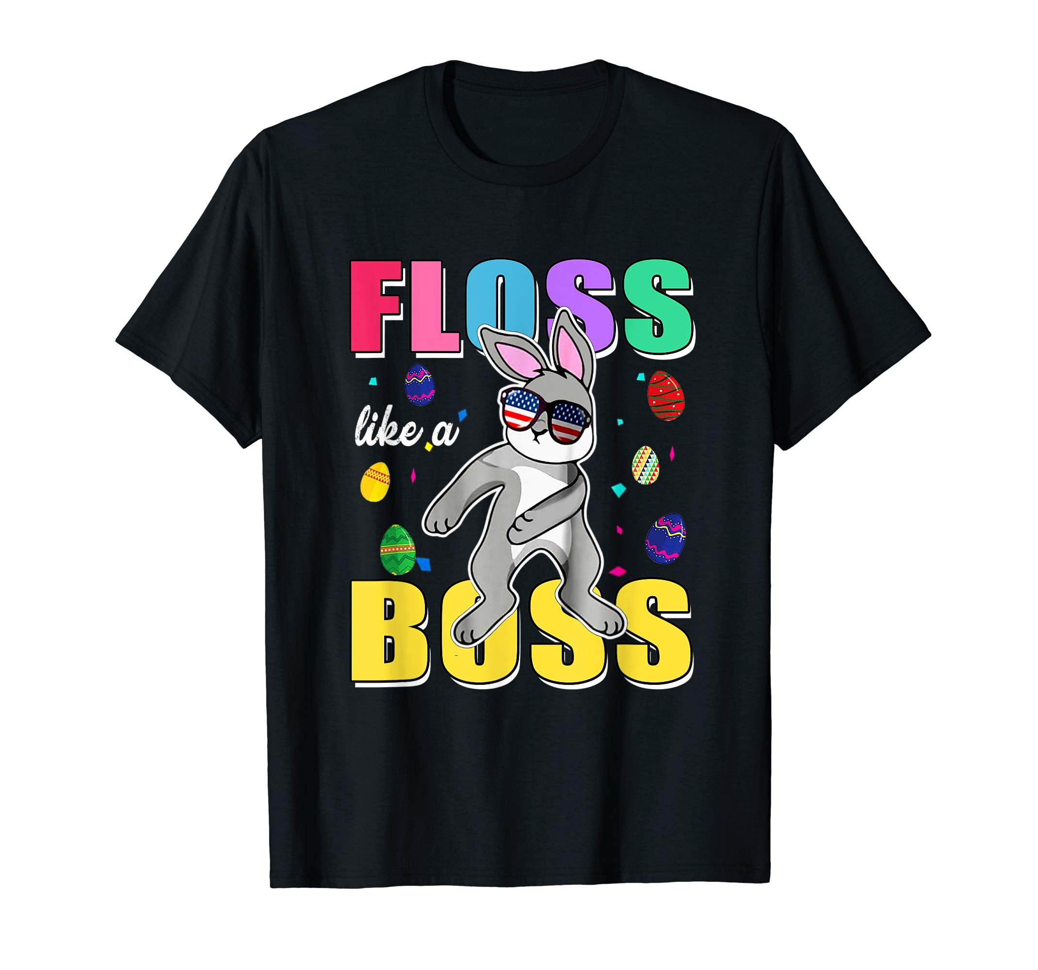 Cute Bunny Easter Day TShirt Floss Like A Boss - Floss Dance