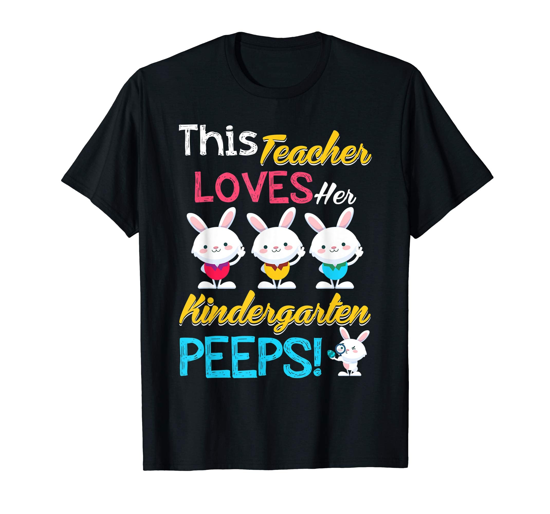 This Teacher Loves Her Kindergarten Peeps Easter T-Shirt