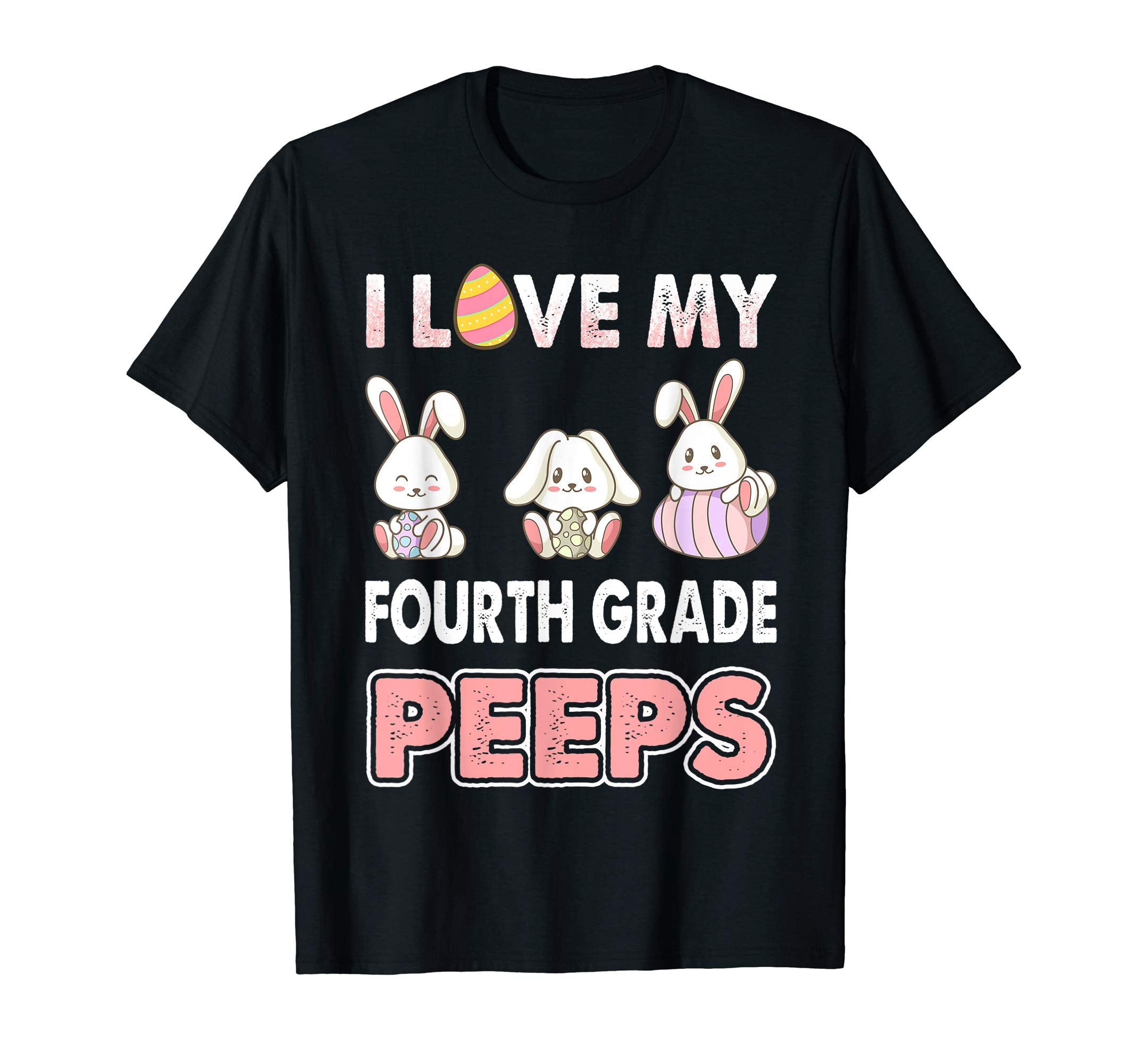 I Love My Fourth Grade Peeps Easter Day T-Shirt