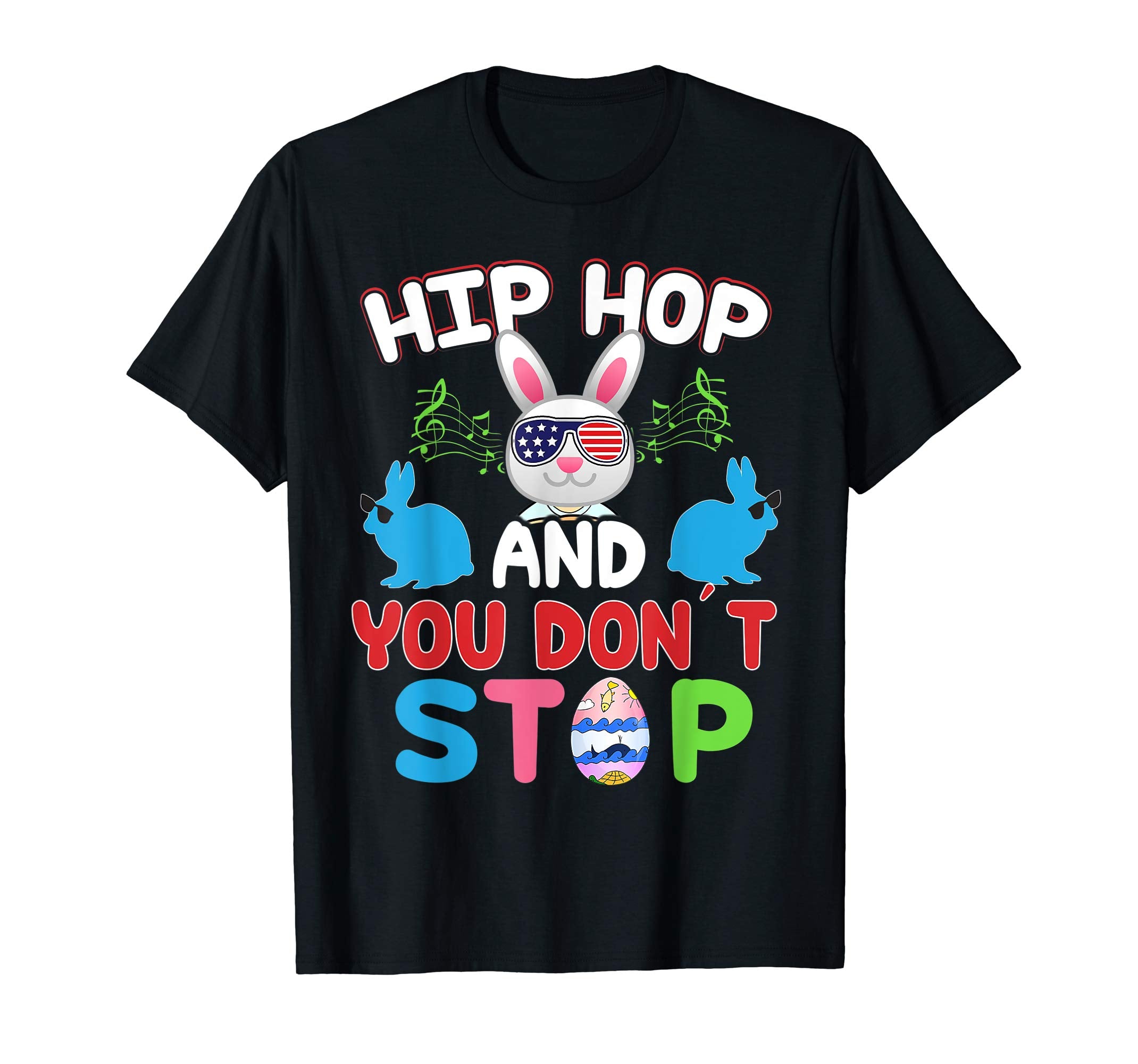 Hip Hop And You Don't Stop Boy Girls Easter Sunday T Shirt