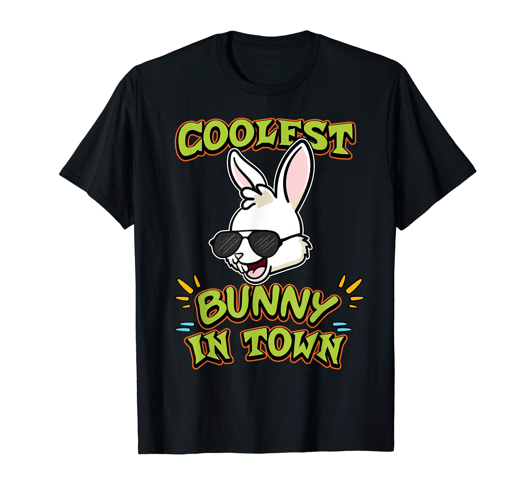 Coolest Bunny in Town Easter Day T Shirt Egg Hunt Gift Idea