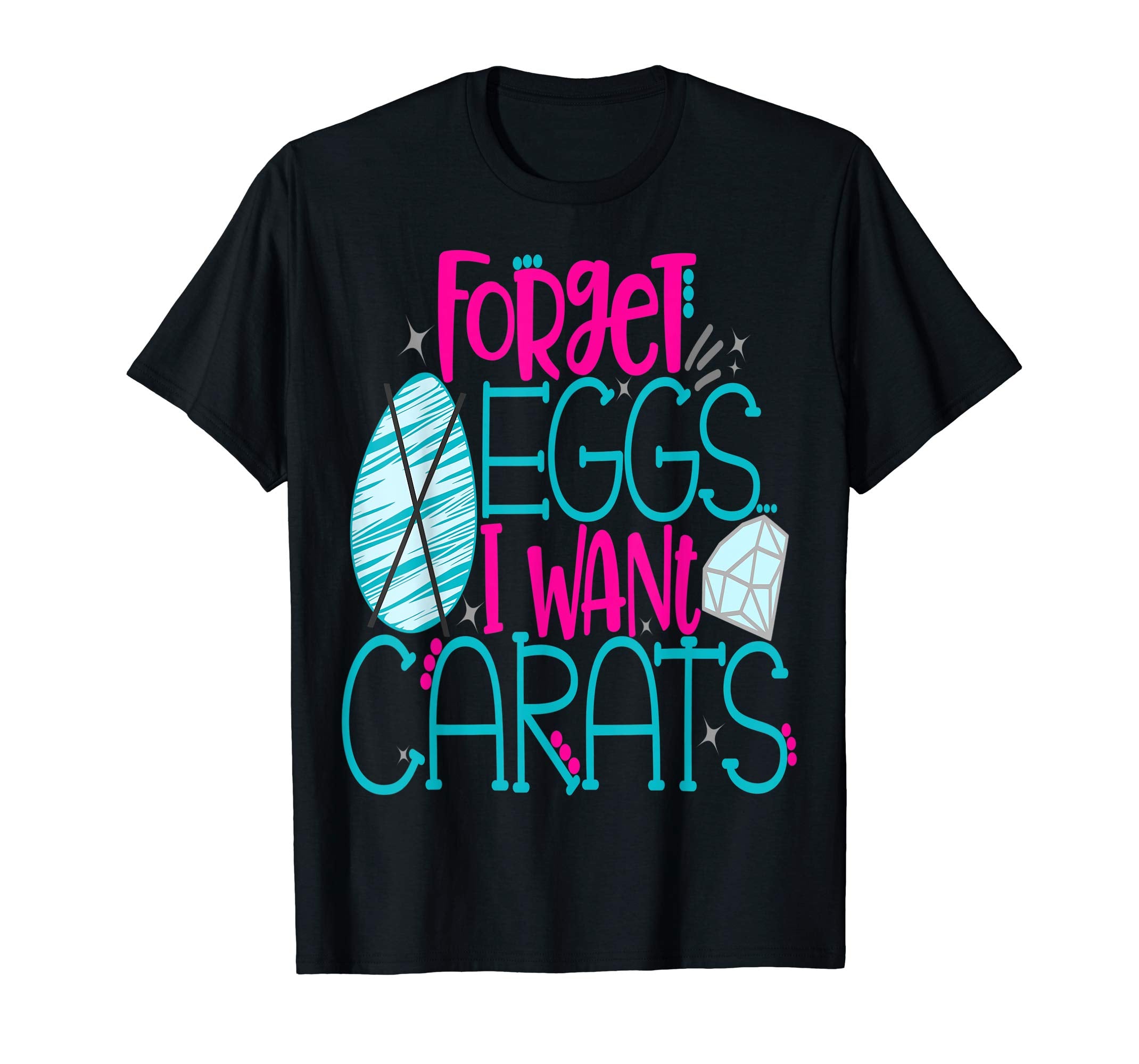 Bride Easter Shirt Forget Eggs Want Carats Engaged Diamond