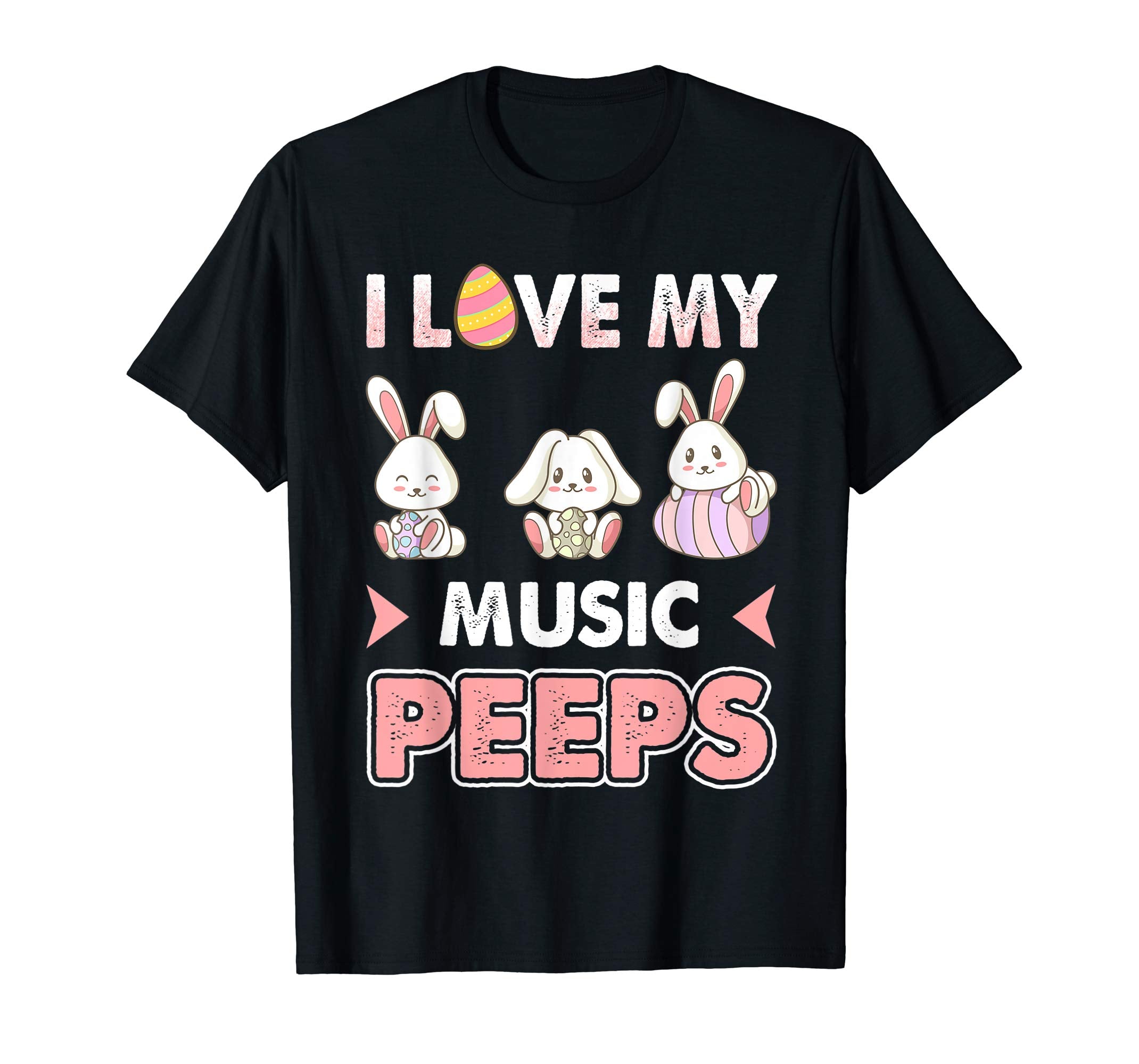 I Love My Music Peeps Easter Day T-Shirt
