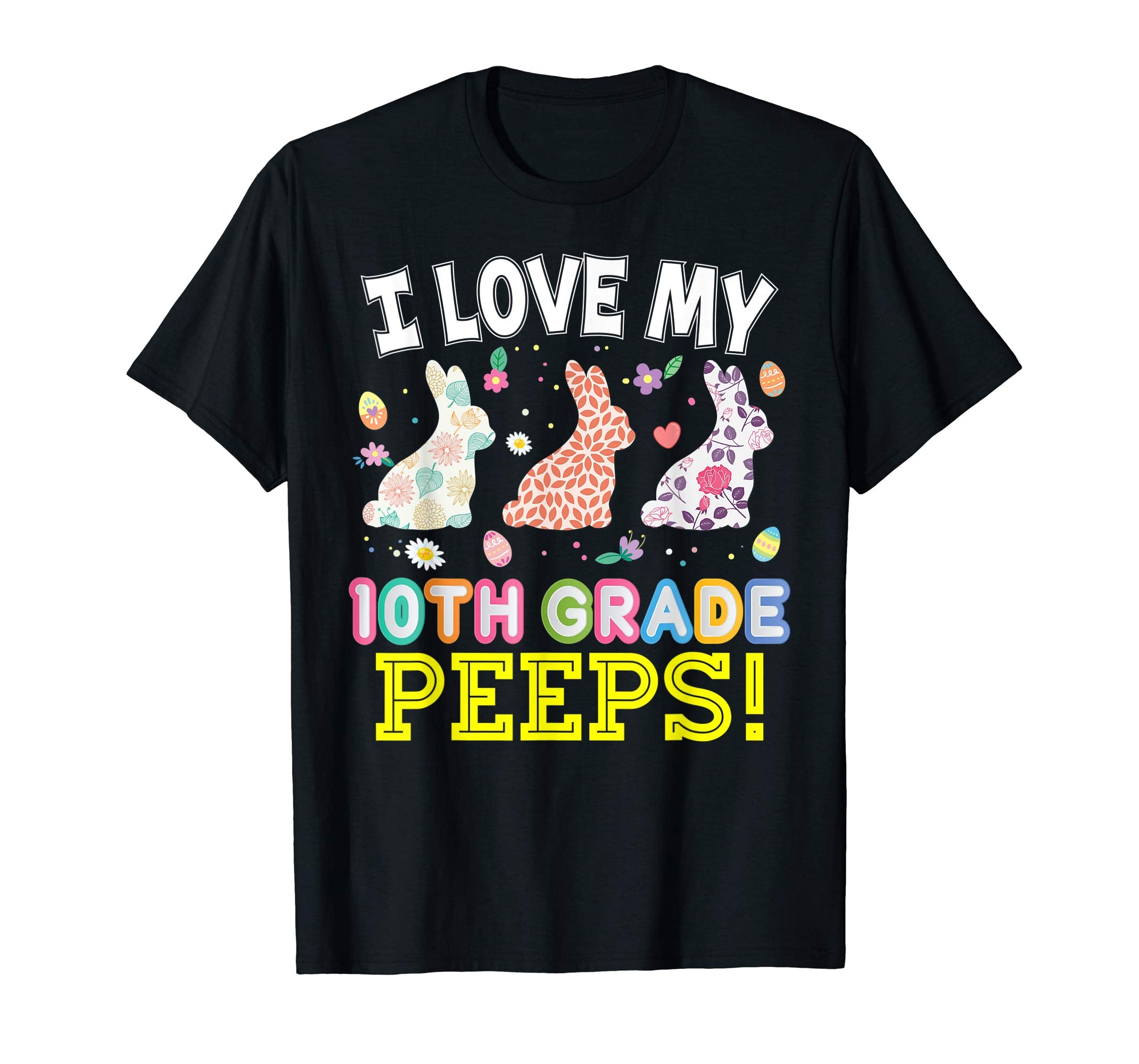 I Love My 10th Grade Peeps Tenth Easter Bunnies T-Shirt