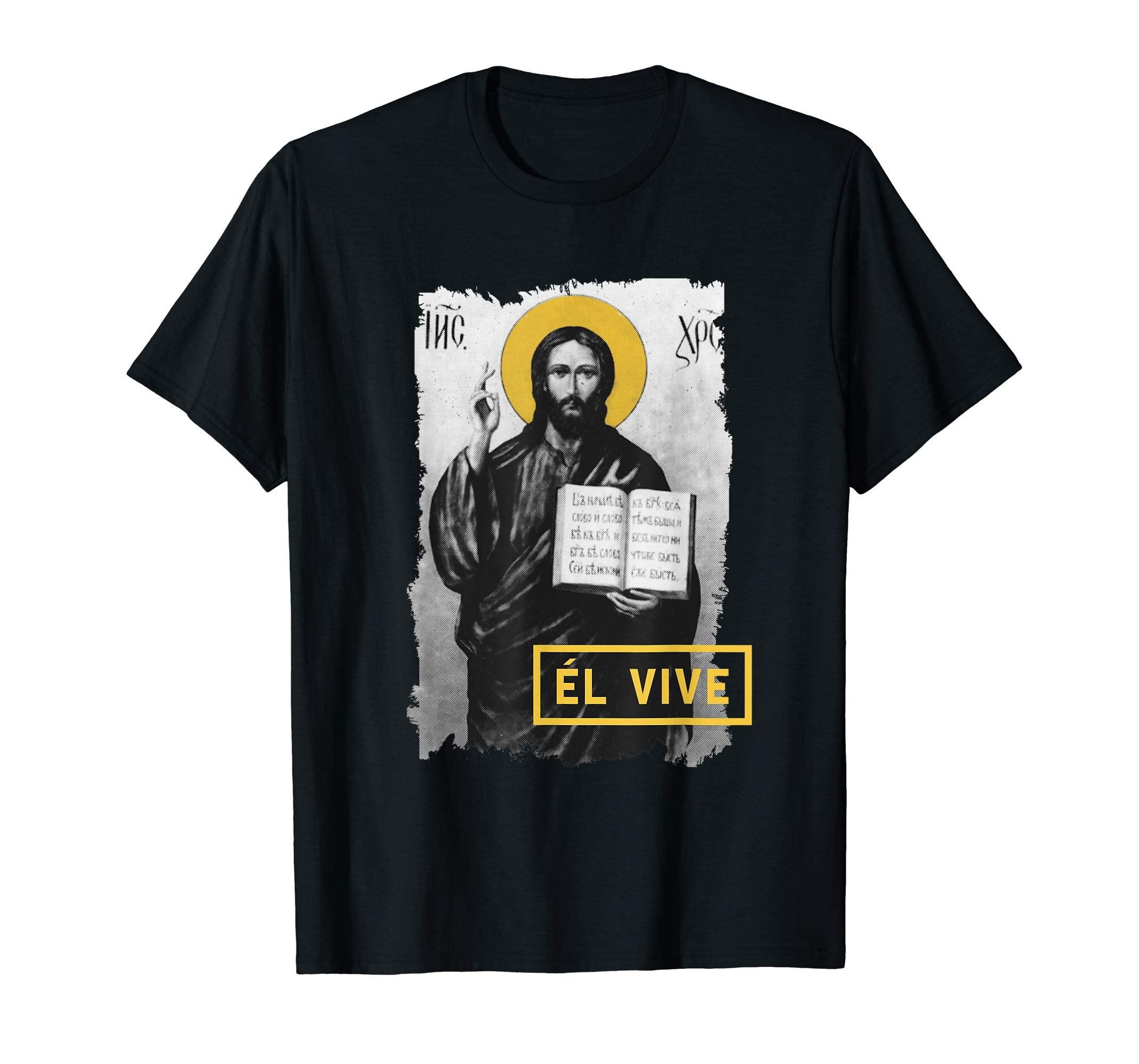 El Vive He Lives Easter Religious Christian Jesus T Shirt