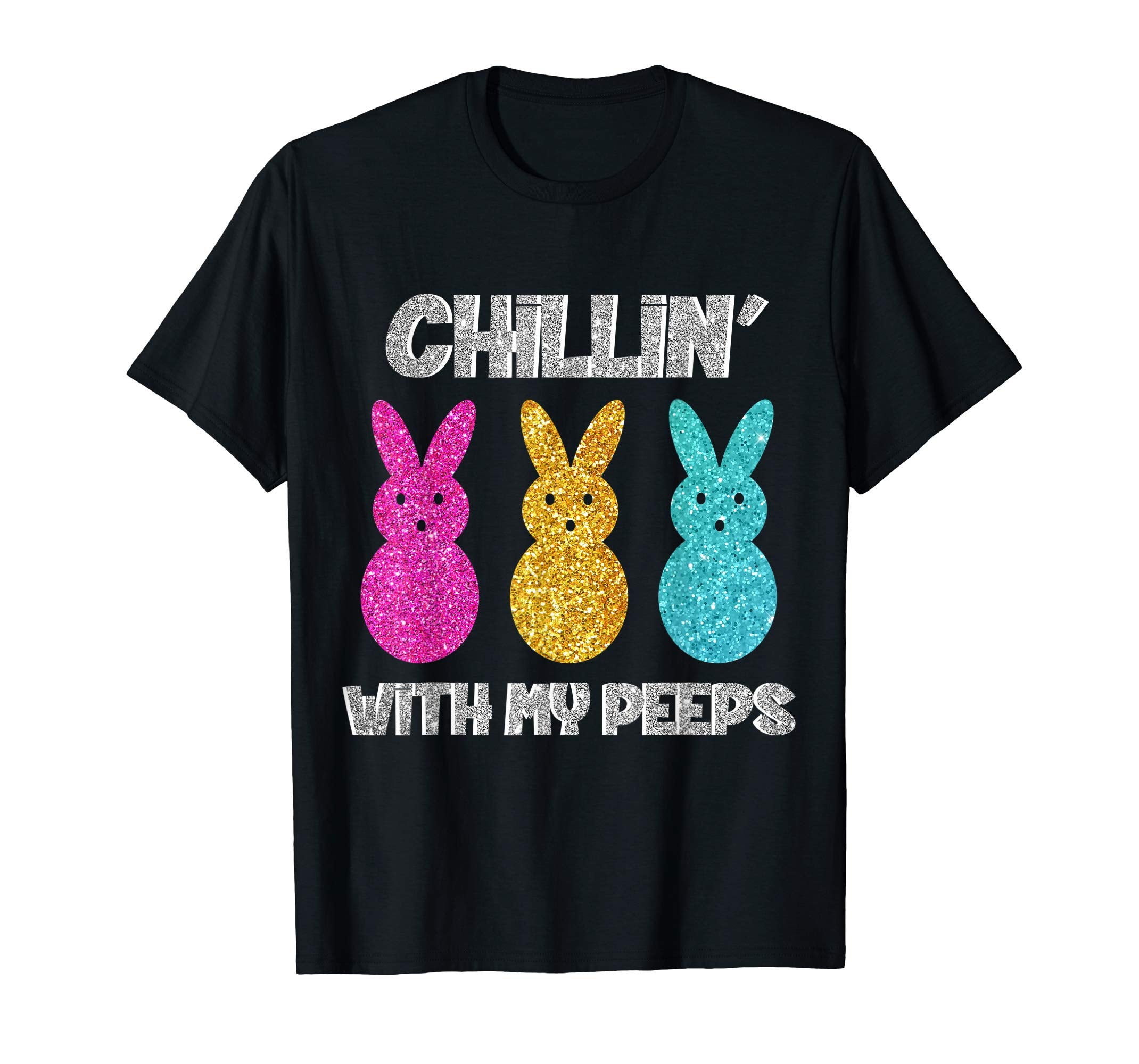 Funny Colorful Bunny Chillin With My Peeps Easter T-Shirt