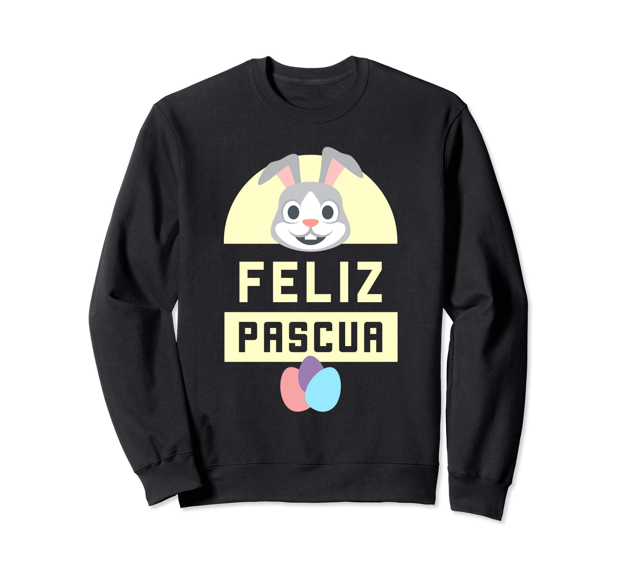 Feliz Pascua Happy Easter Spanish Language Bunny Sweatshirt