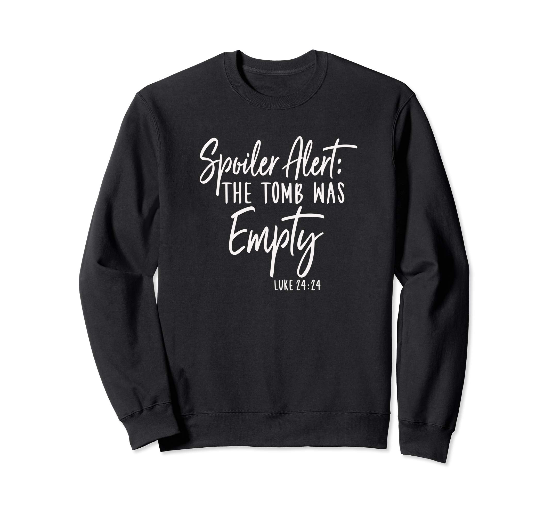 Spoiler Alert The Tomb Was Empty Funny Easter Shirt
