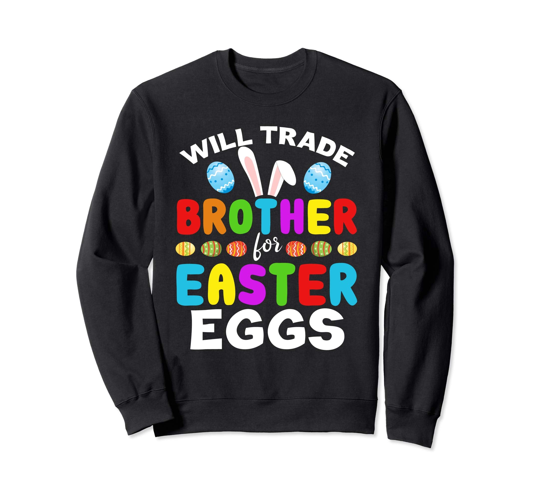 Funny Kids Easter Shirt Will Trade Brother Easter Eggs Gift