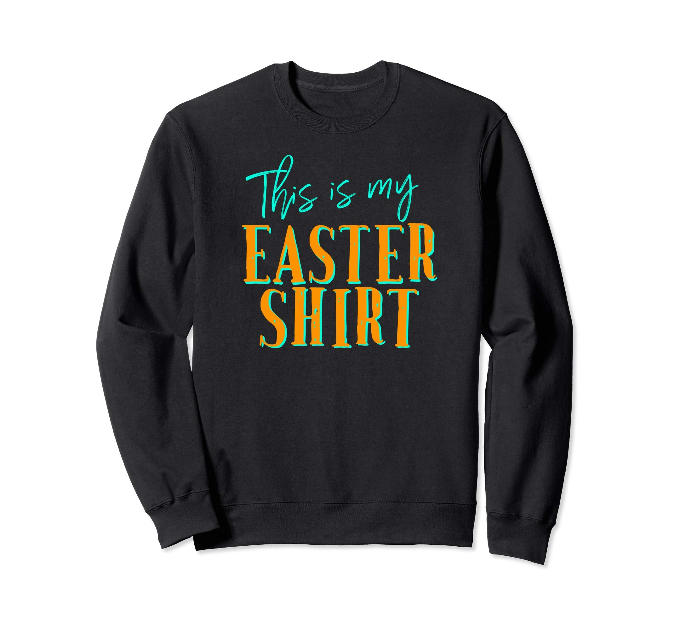 Funny Christian Long Sleeve This Is My Easter Shirt