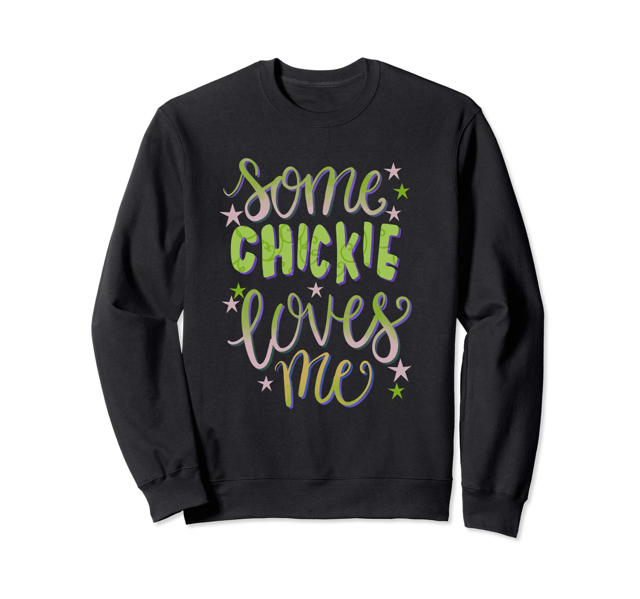 Some Chickie Loves Me Easter Party Sweatshirt T-shirt