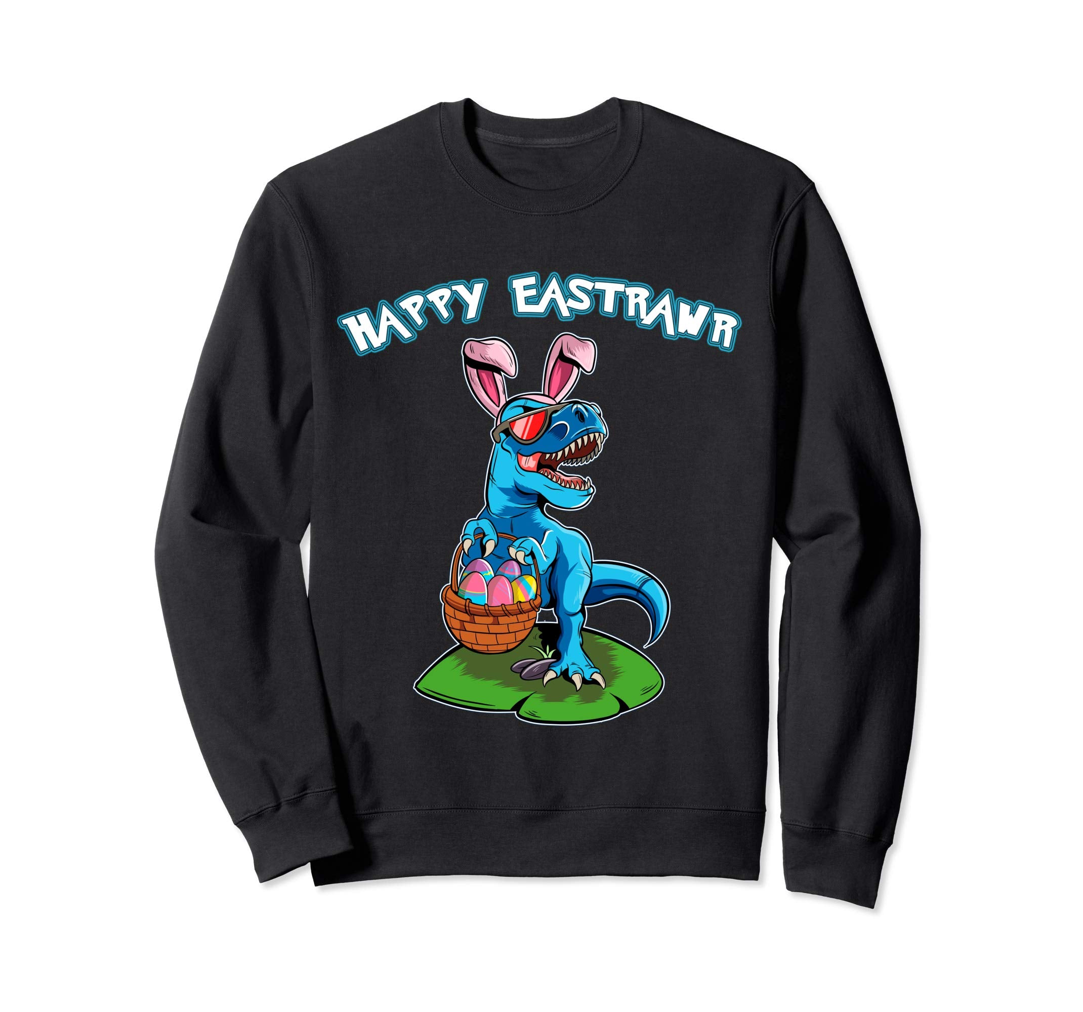 Easter T Rex Happy East-Rawr Dinosaur Sweatshirt