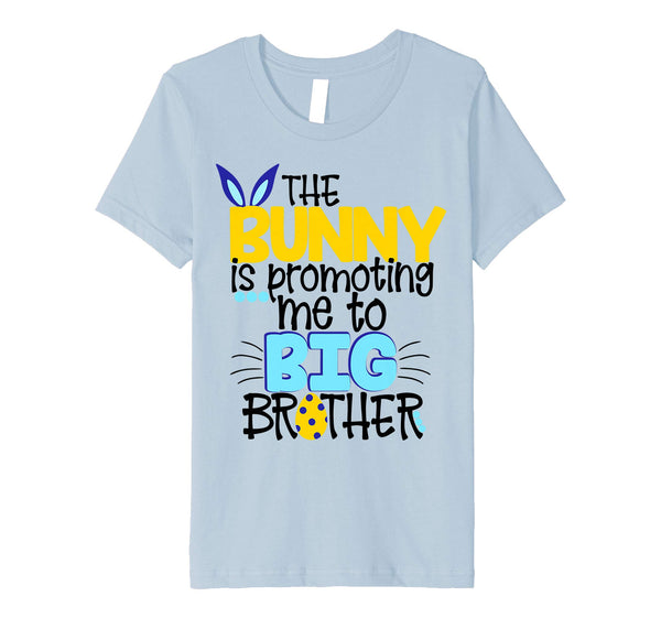 Easter Bunny Promoting Me To Big Brother Shirt Kids Pregnant