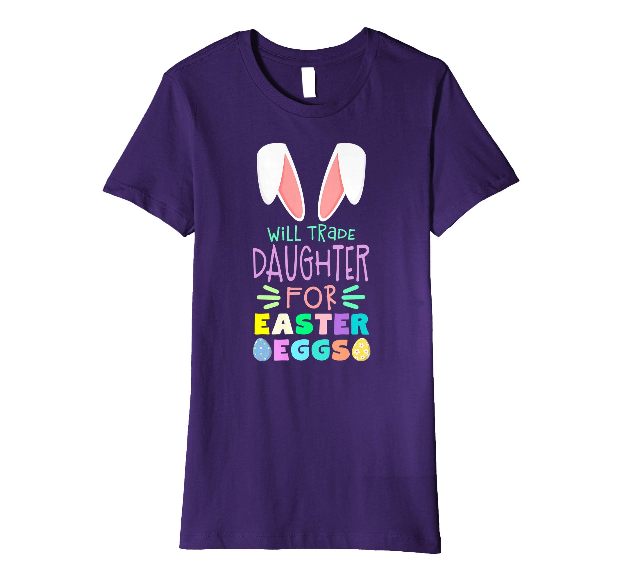 Will Trade Daughter For Eggs Happy Easter Boys Girls T Shirt