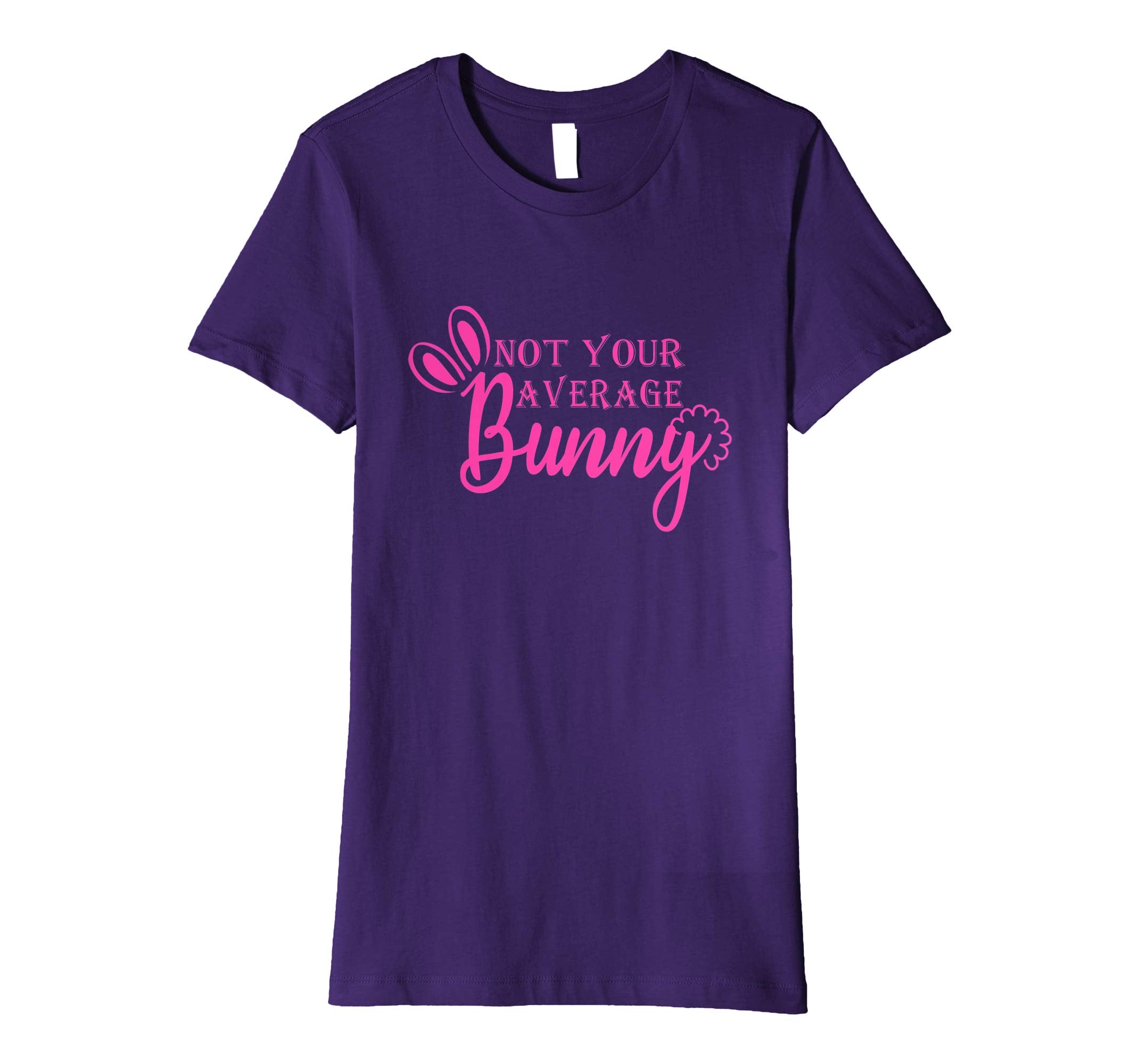 Not Your Average Bunny Easter day 2019 t-shirt
