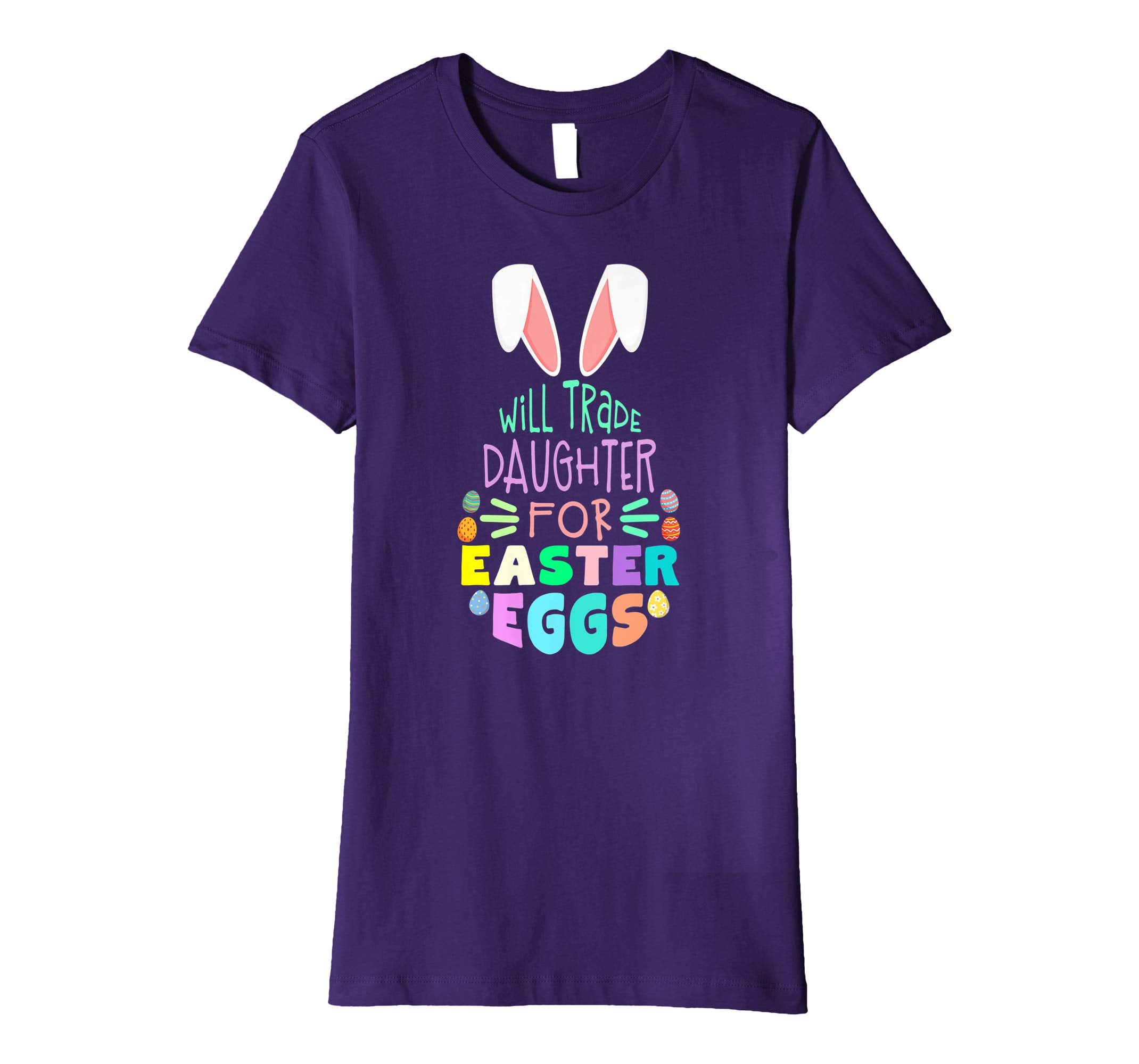 Will Trade Daughter For Eggs Happy Easter Boys Girls T Shirt