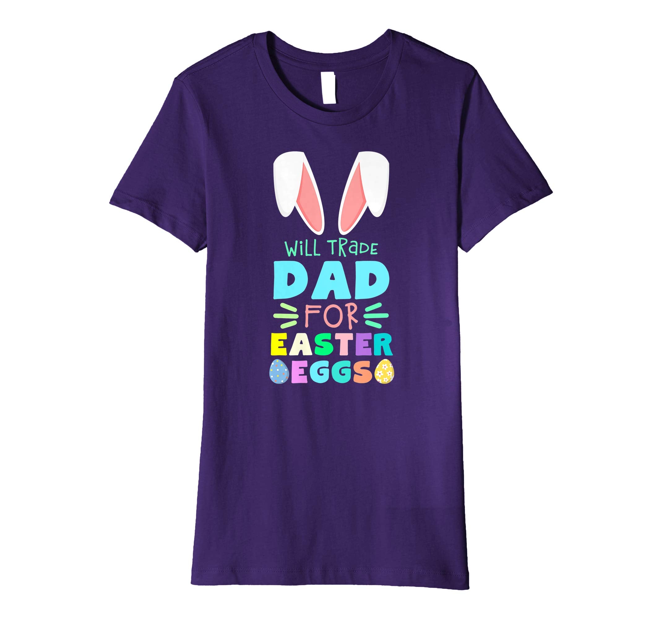 Will Trade Dad For Eggs Happy Easter Kids Boys Girls T Shirt