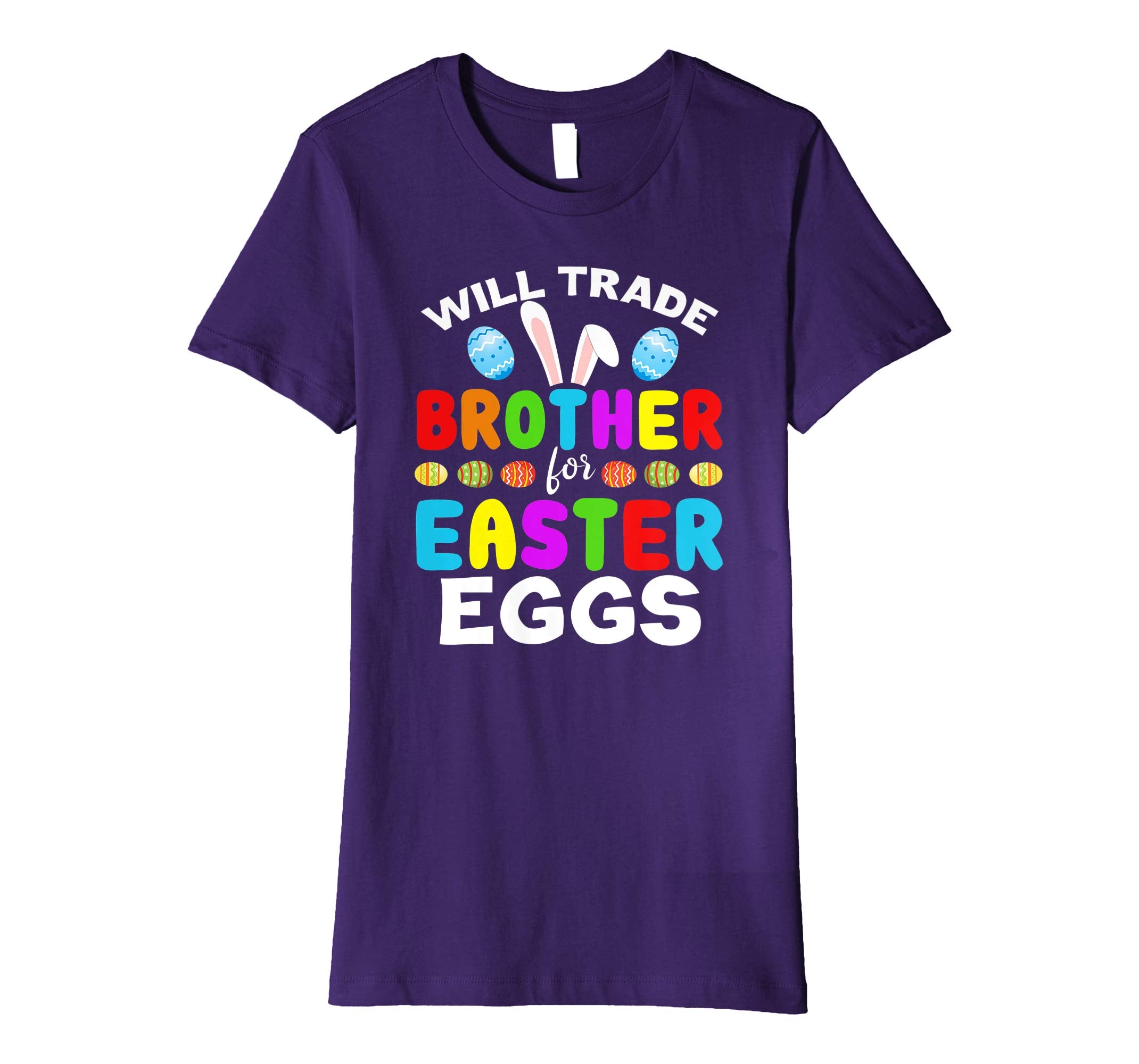 Funny Kids Easter Shirt Will Trade Brother Easter Eggs Gift