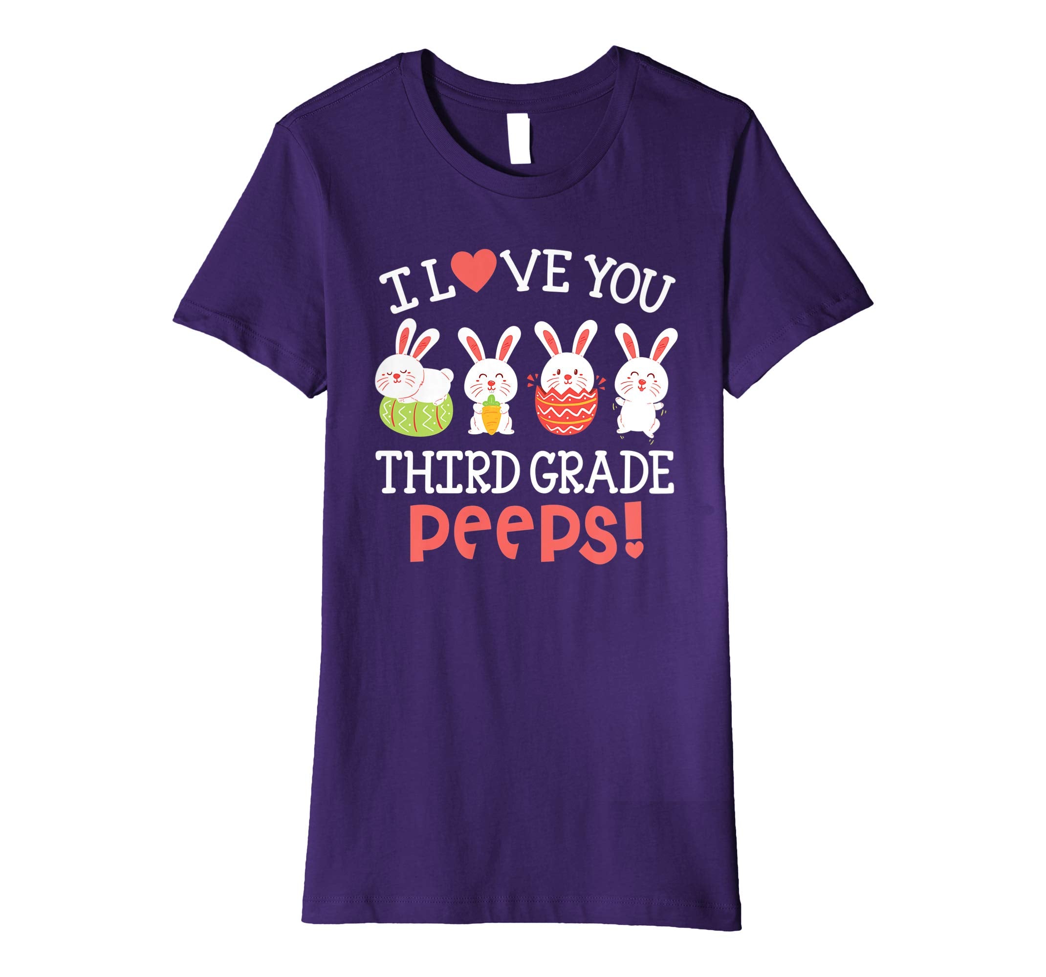 I Love You Third Grade Peeps Bunnies Easter Teacher Shirt