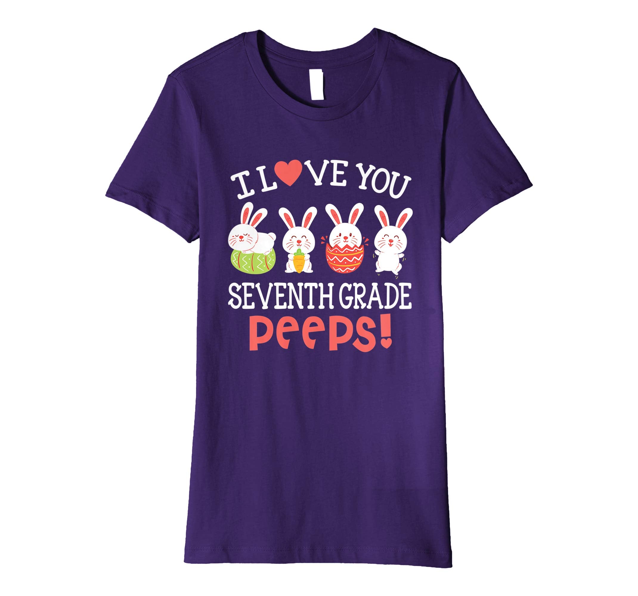 I Love You Seventh Grade Peeps Bunnies Easter Teacher Shirt