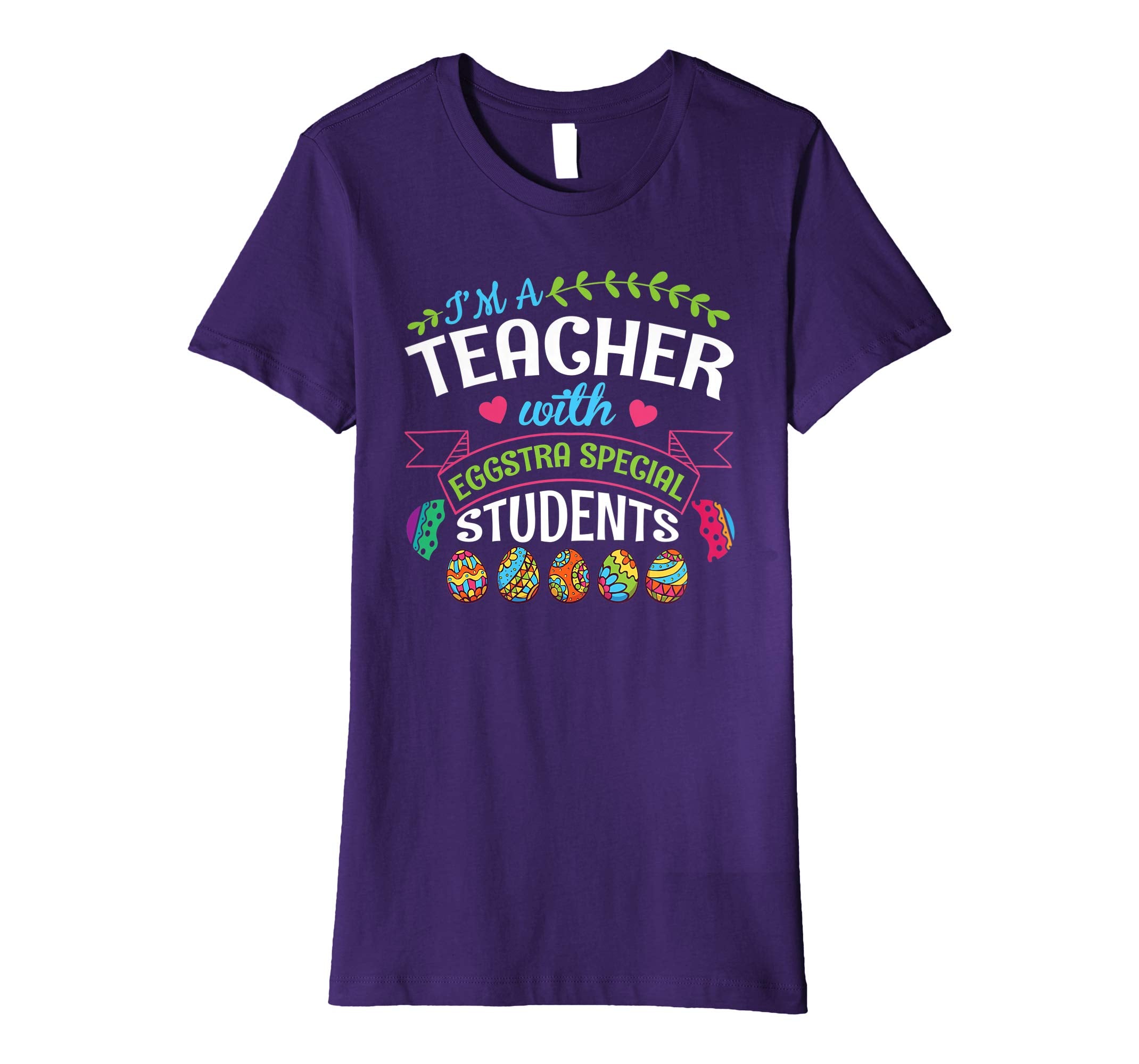 I'm A Teacher With Eggstra Special Students Easter Shirt