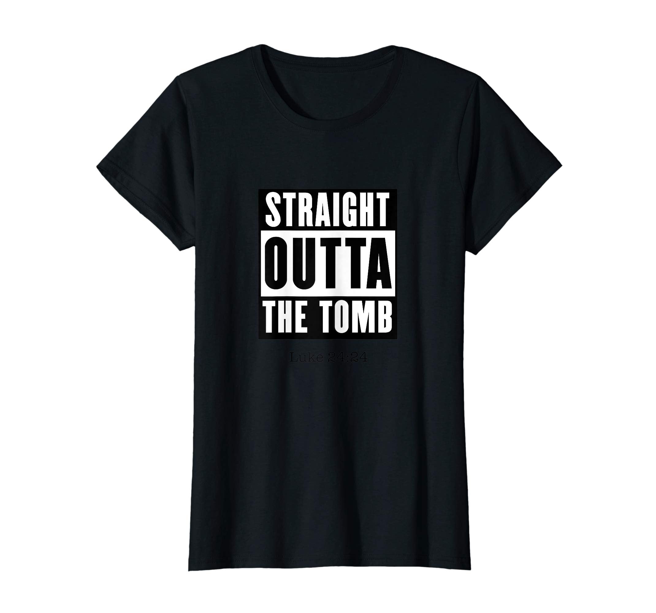 Funny Preacher Shirt Easter Straight Outta Tomb Luke 24:24