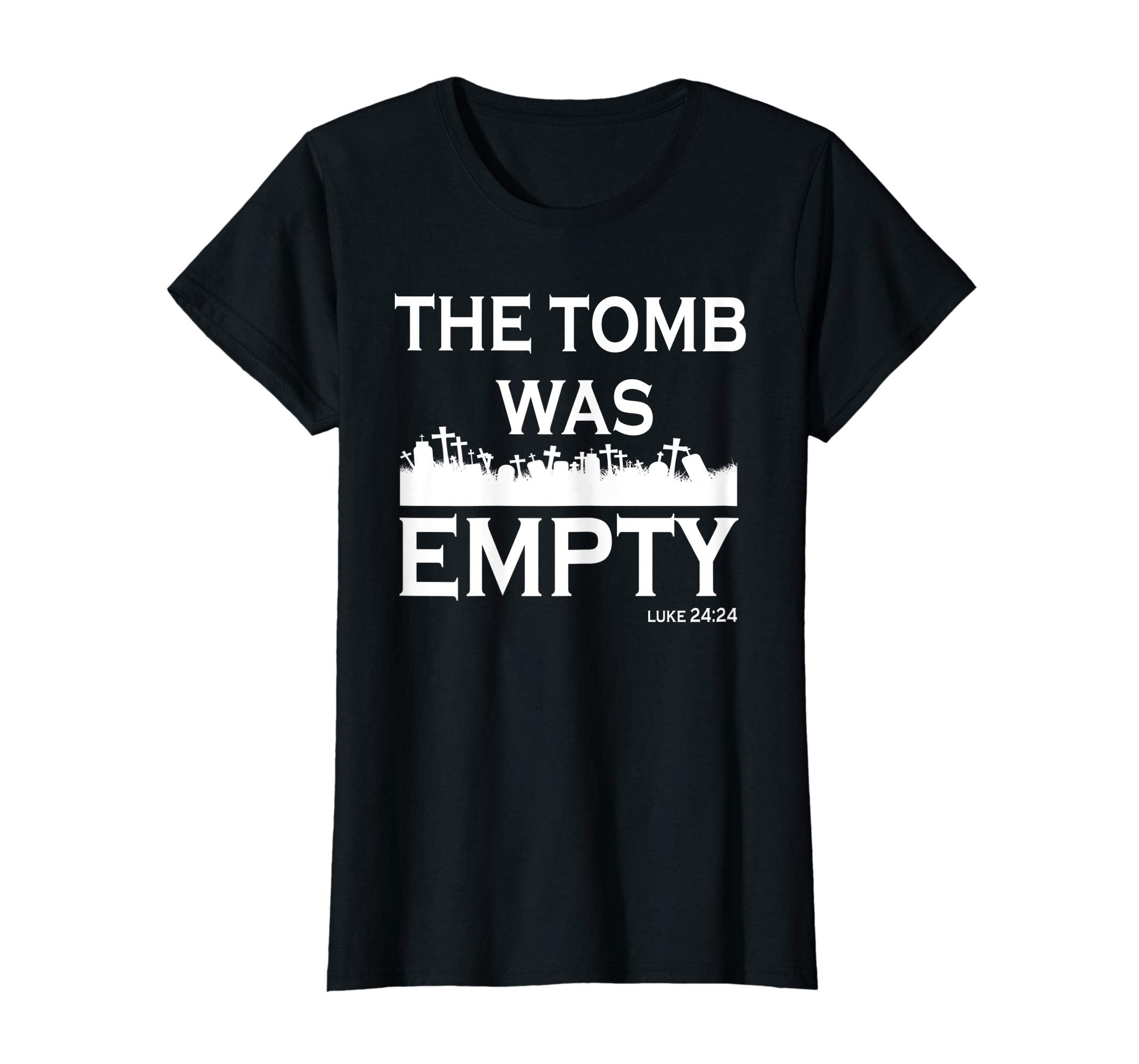 The Tomb Was Empty Shirt Easter Christian T-Shirts Gift