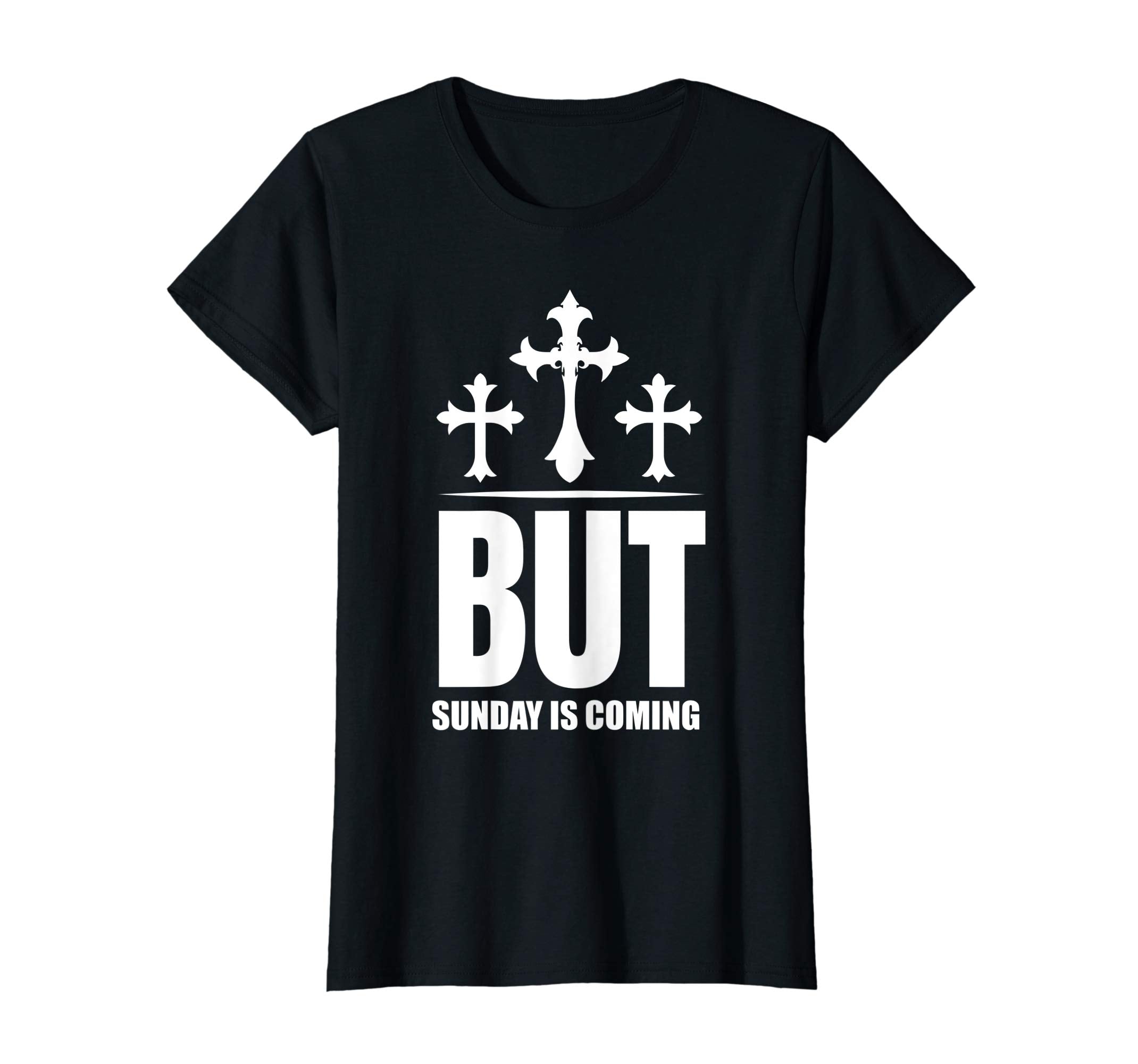 But Sunday is Coming Shirt Christian Jesus Easter Shirt