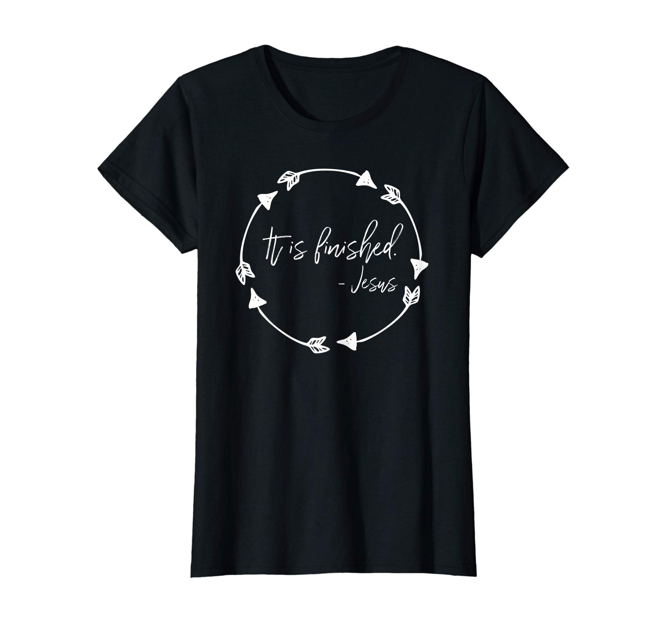It Is Finished Jesus Quote He Is Alive Easter Grace Shirt