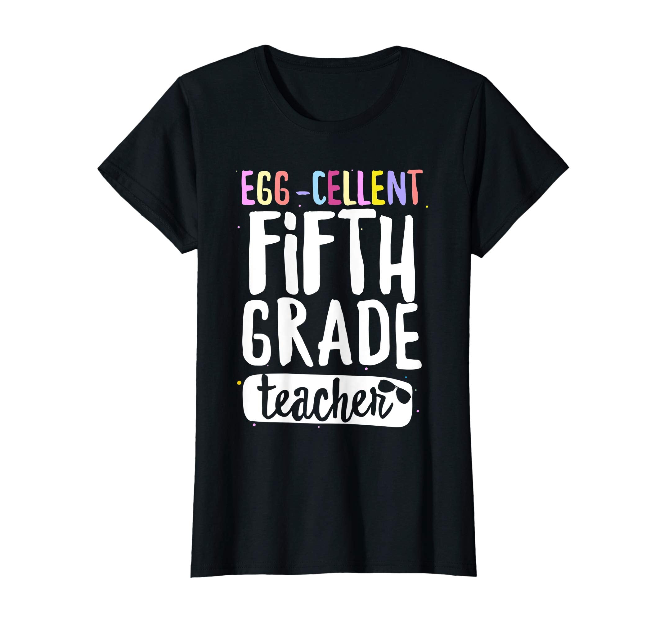 Egg-Cellent Fifth Grade Teacher Easter Funny Gifts T-shirt